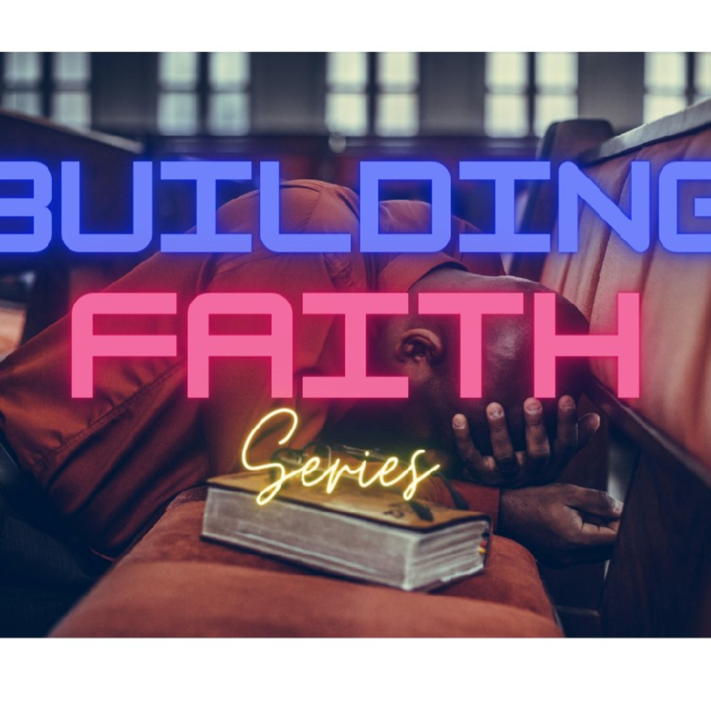 Building Faith episode artwork