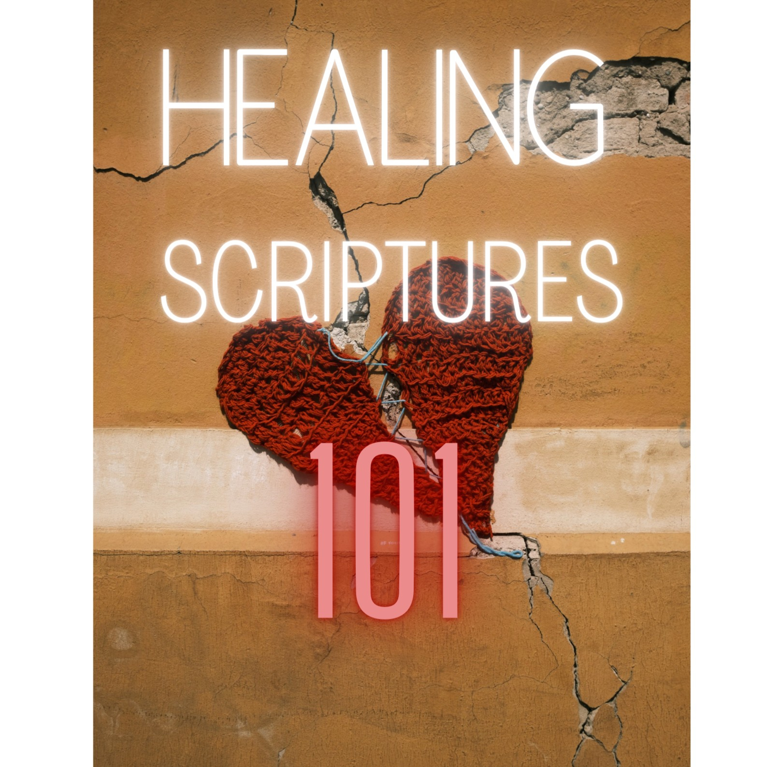 Healing Scriptures to pray by. episode artwork