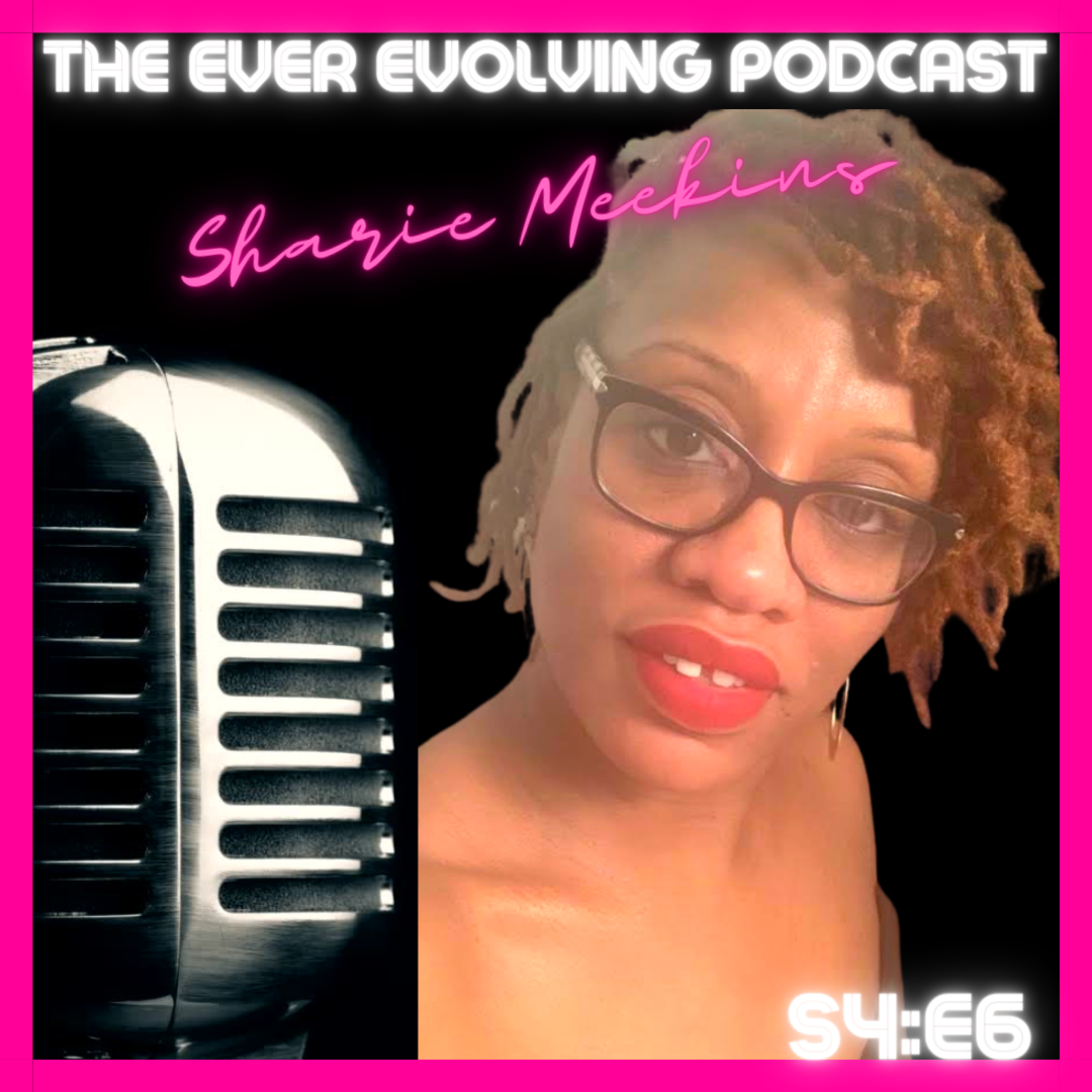 The Ever Evolving Podcast