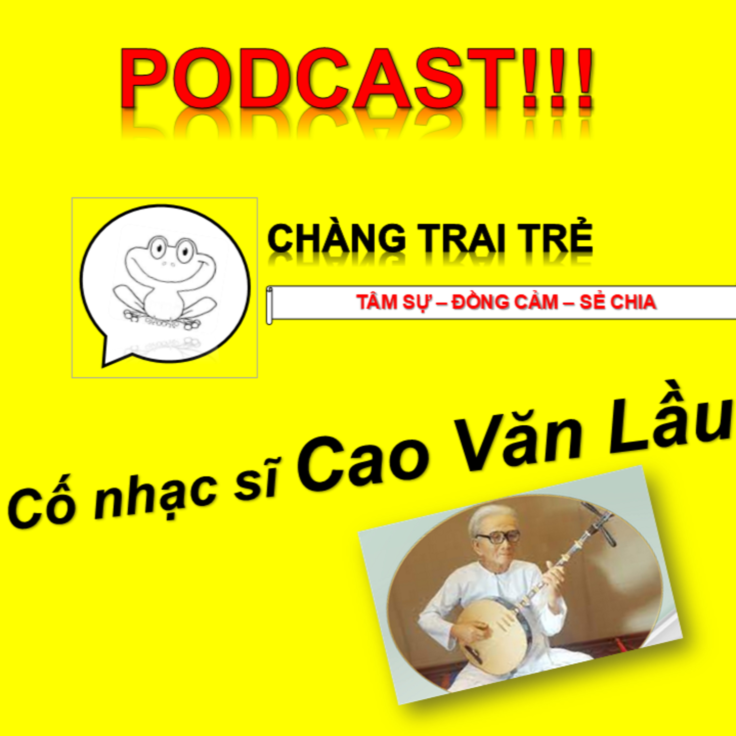 Cố nhạc sĩ Cao Văn Lầu cuộc đời sự nghiệp - Chàng Trai Trẻ #3 episode artwork