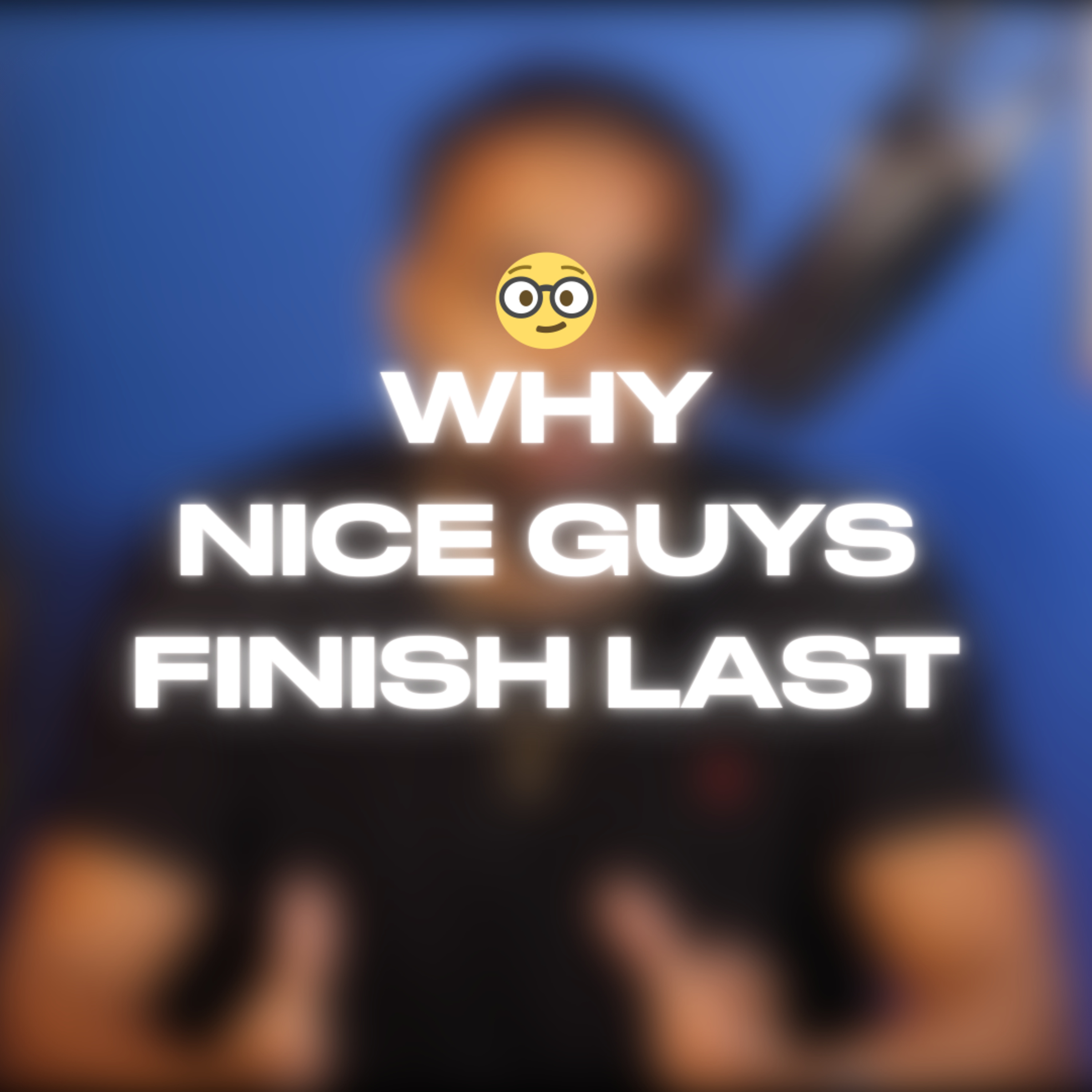 Nice Guys Finish Last! episode artwork