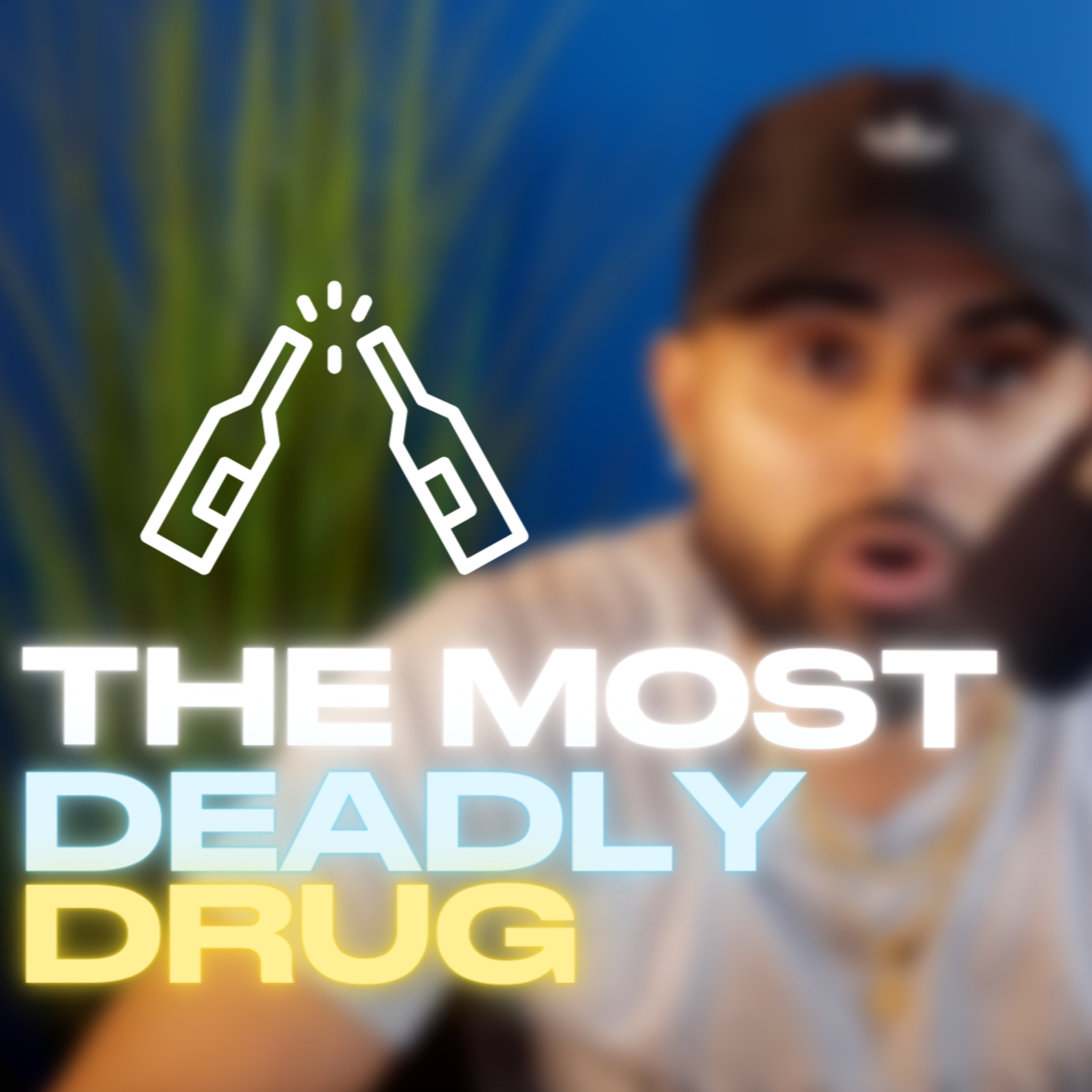 The Most Deadly Drug episode artwork