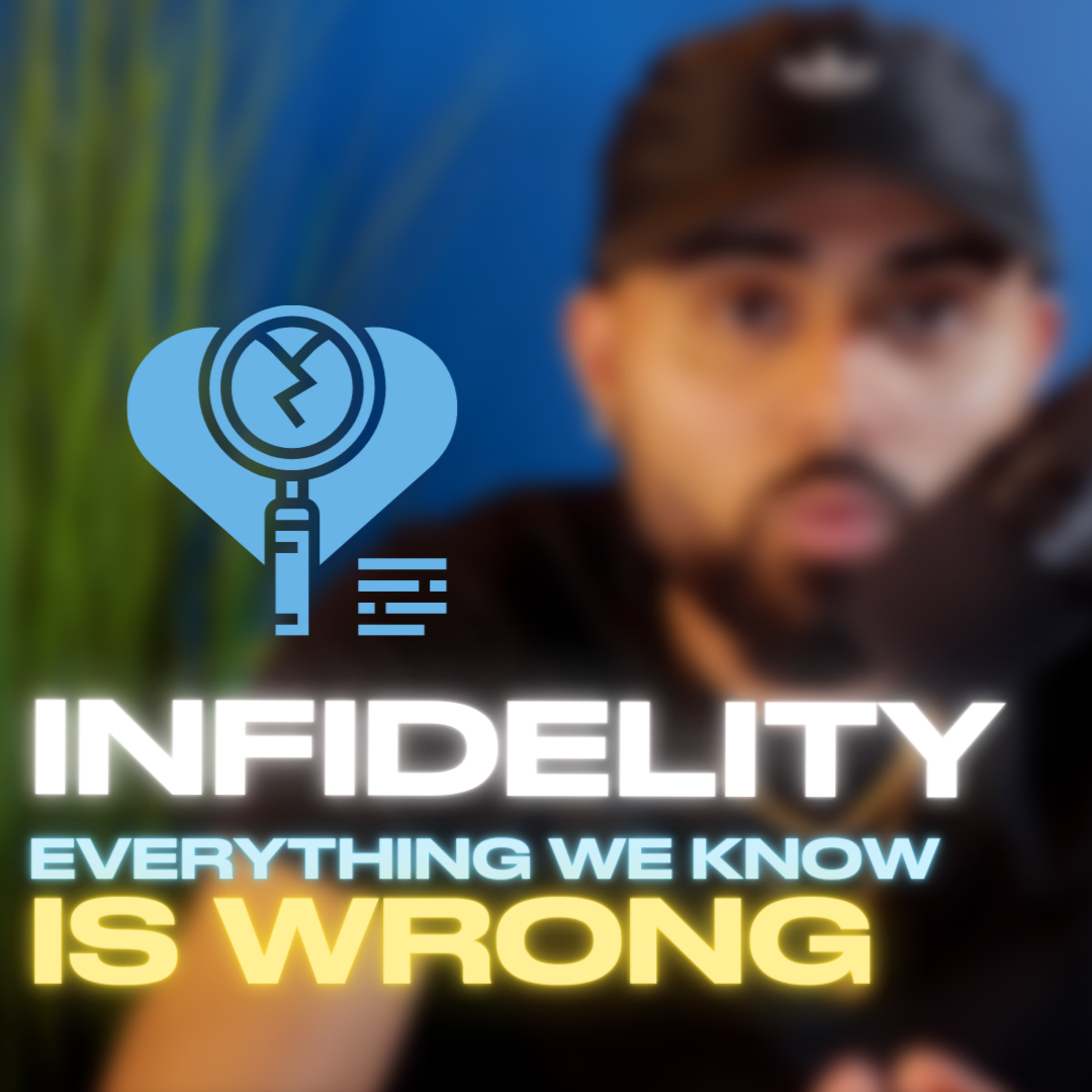 Everything We Know About Cheating is Wrong episode artwork