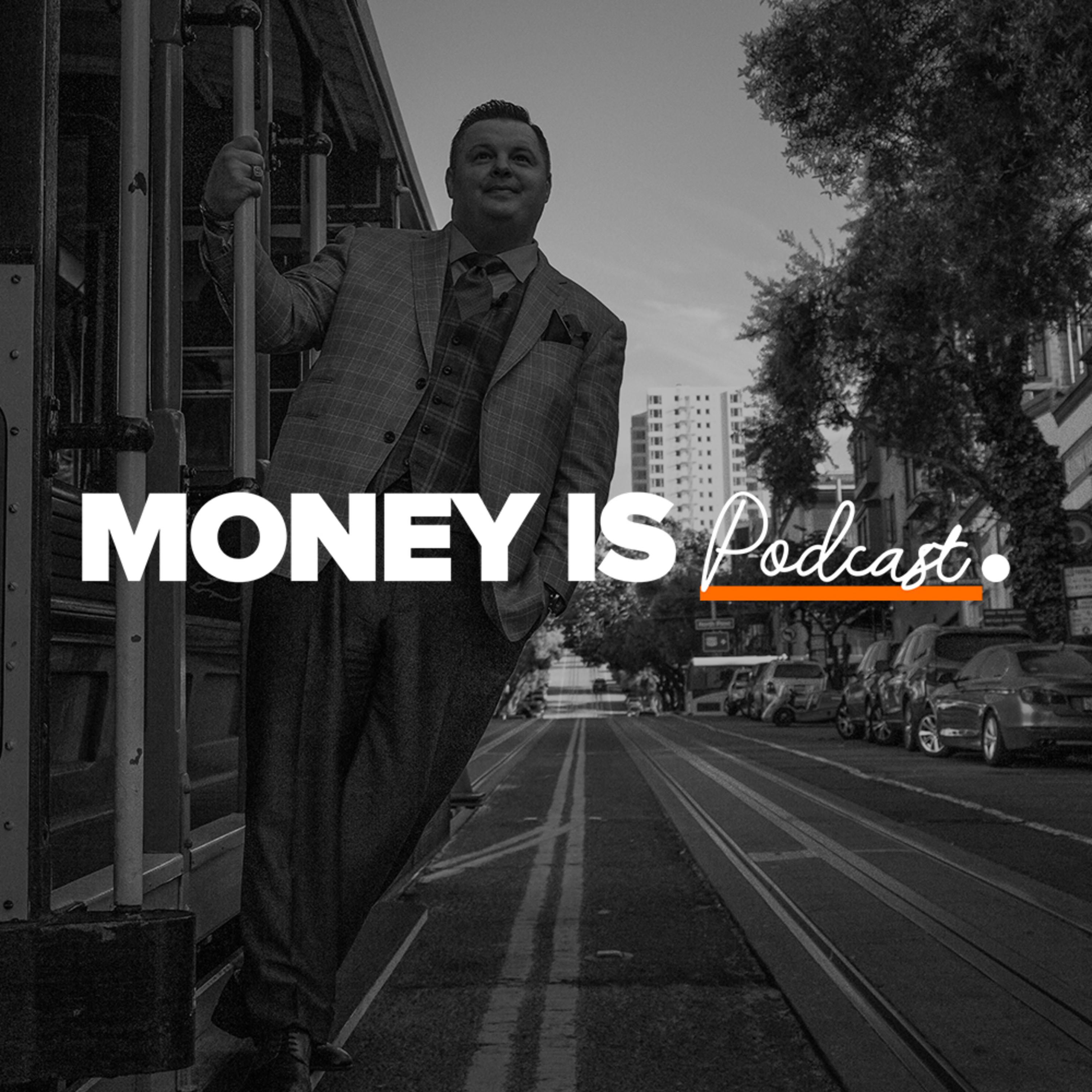 Money Is Podcast