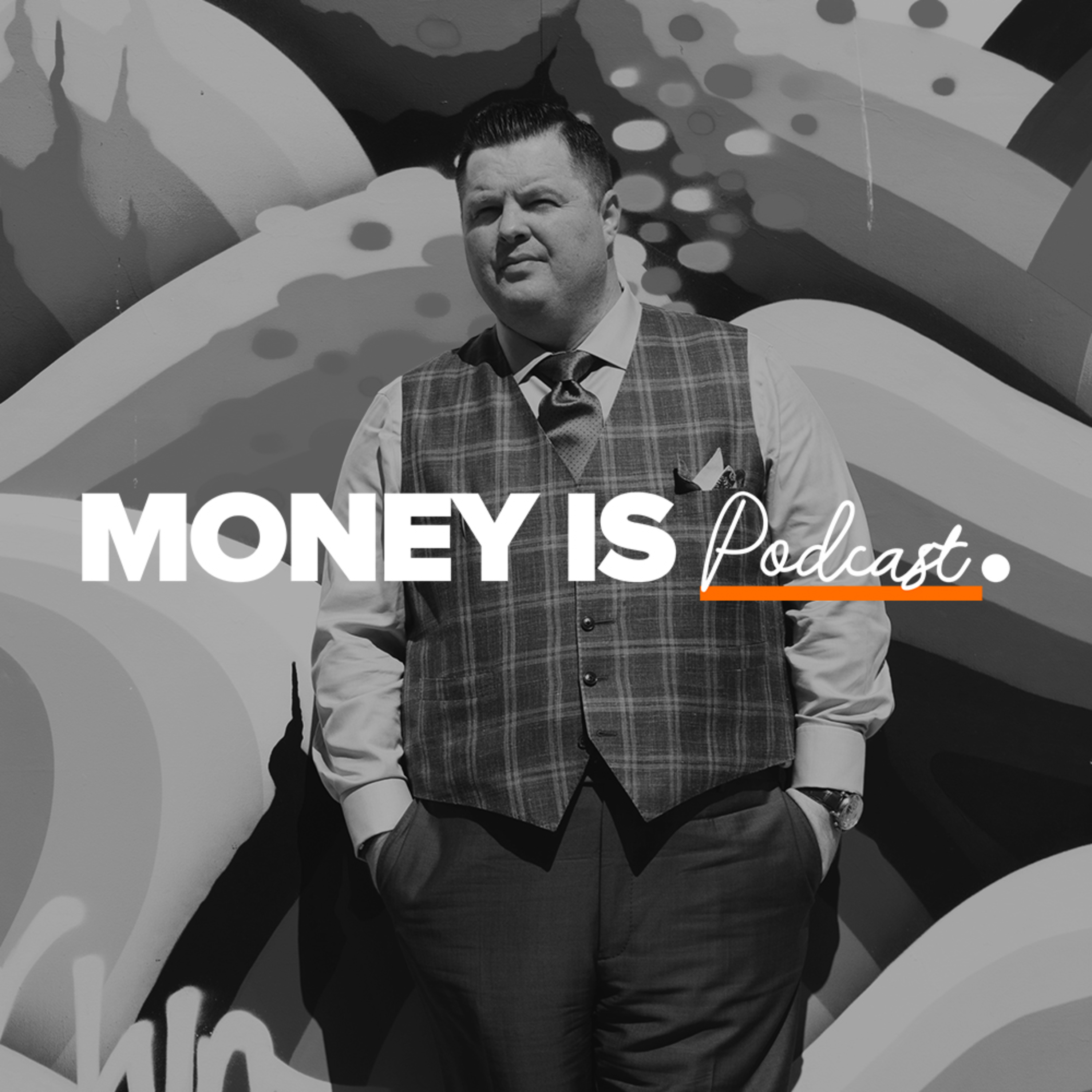Money Is Podcast