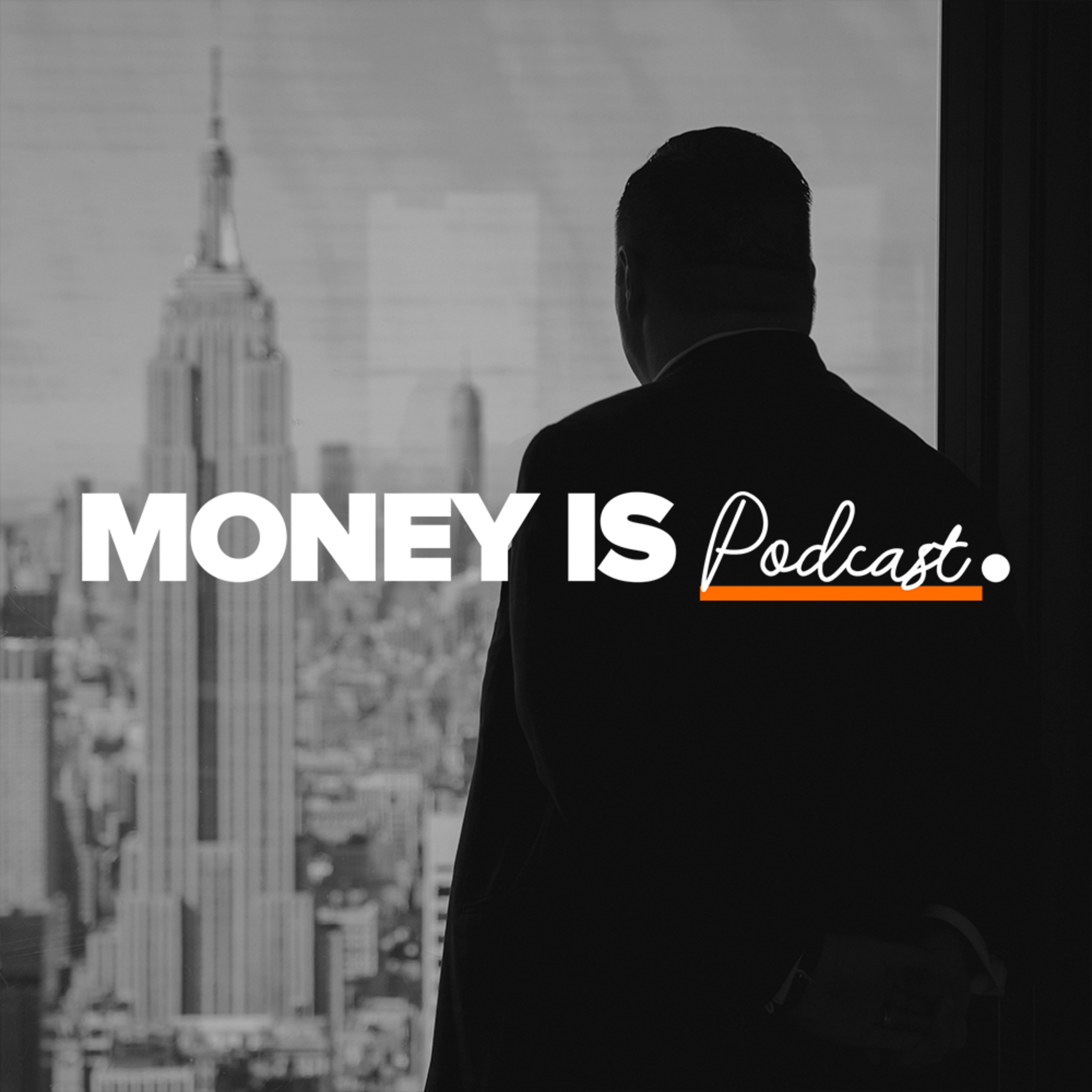 Money Is Podcast