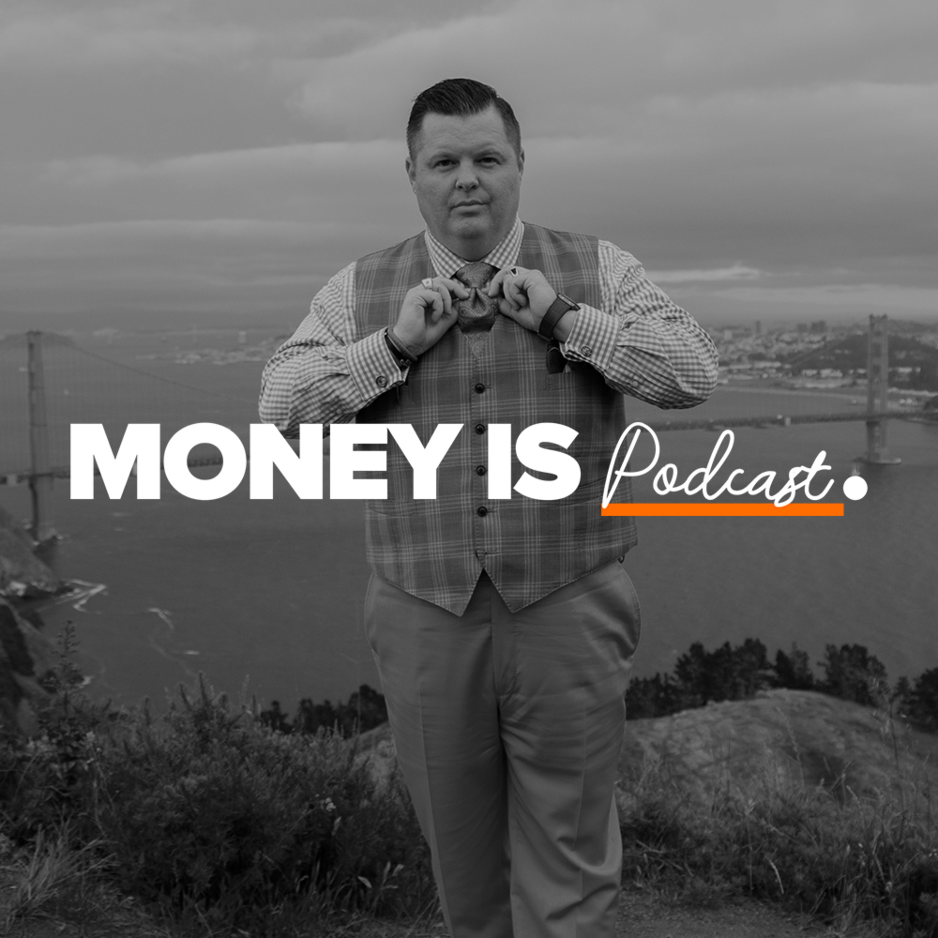 Money Is Podcast