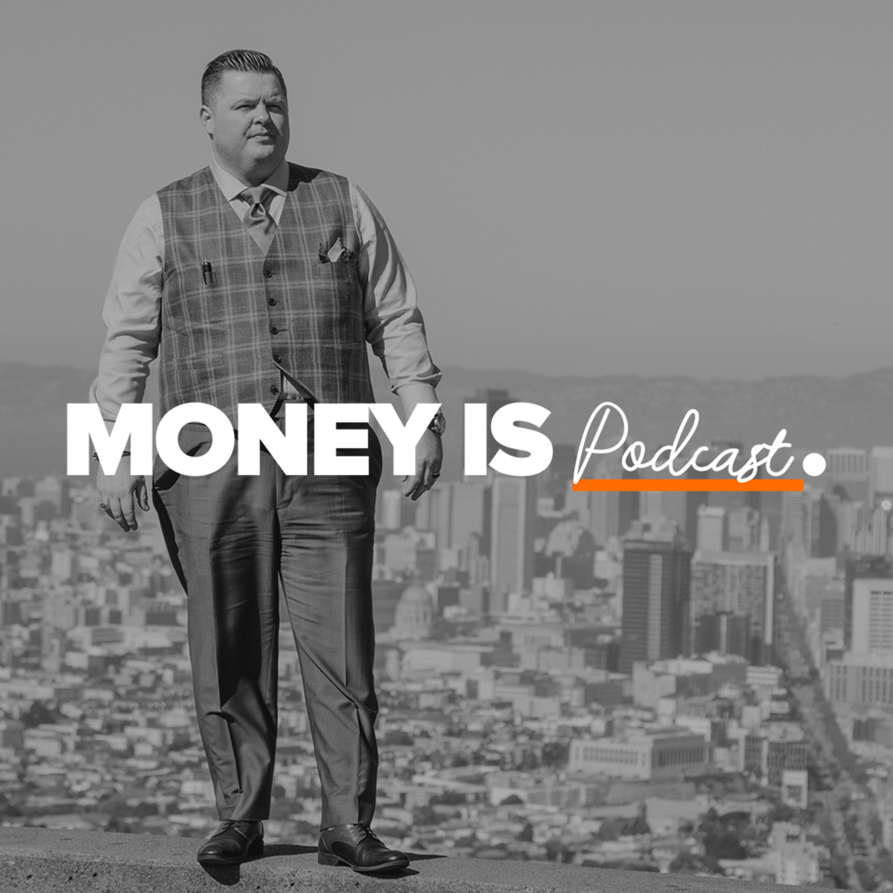 Money Is Podcast