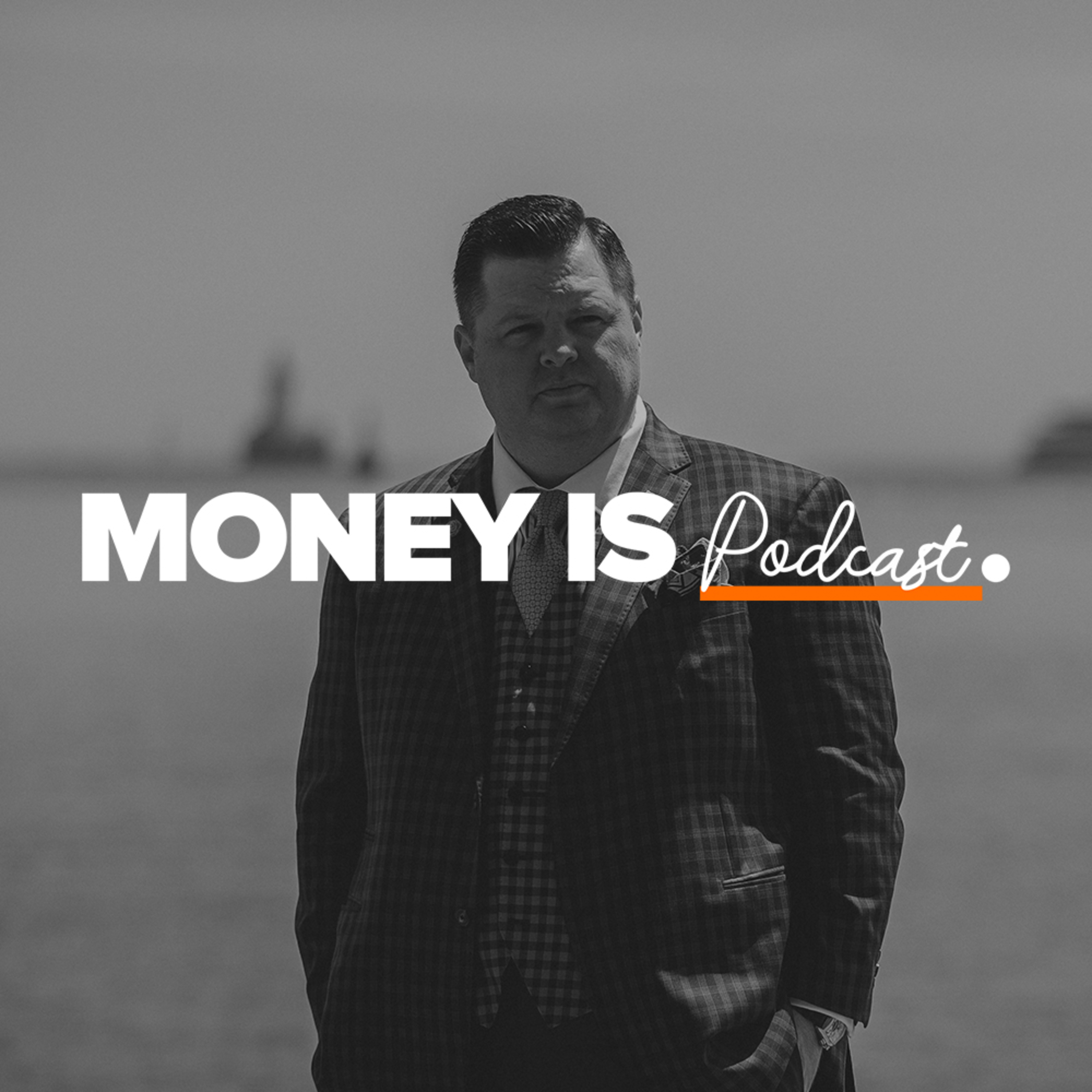 Money Is Podcast