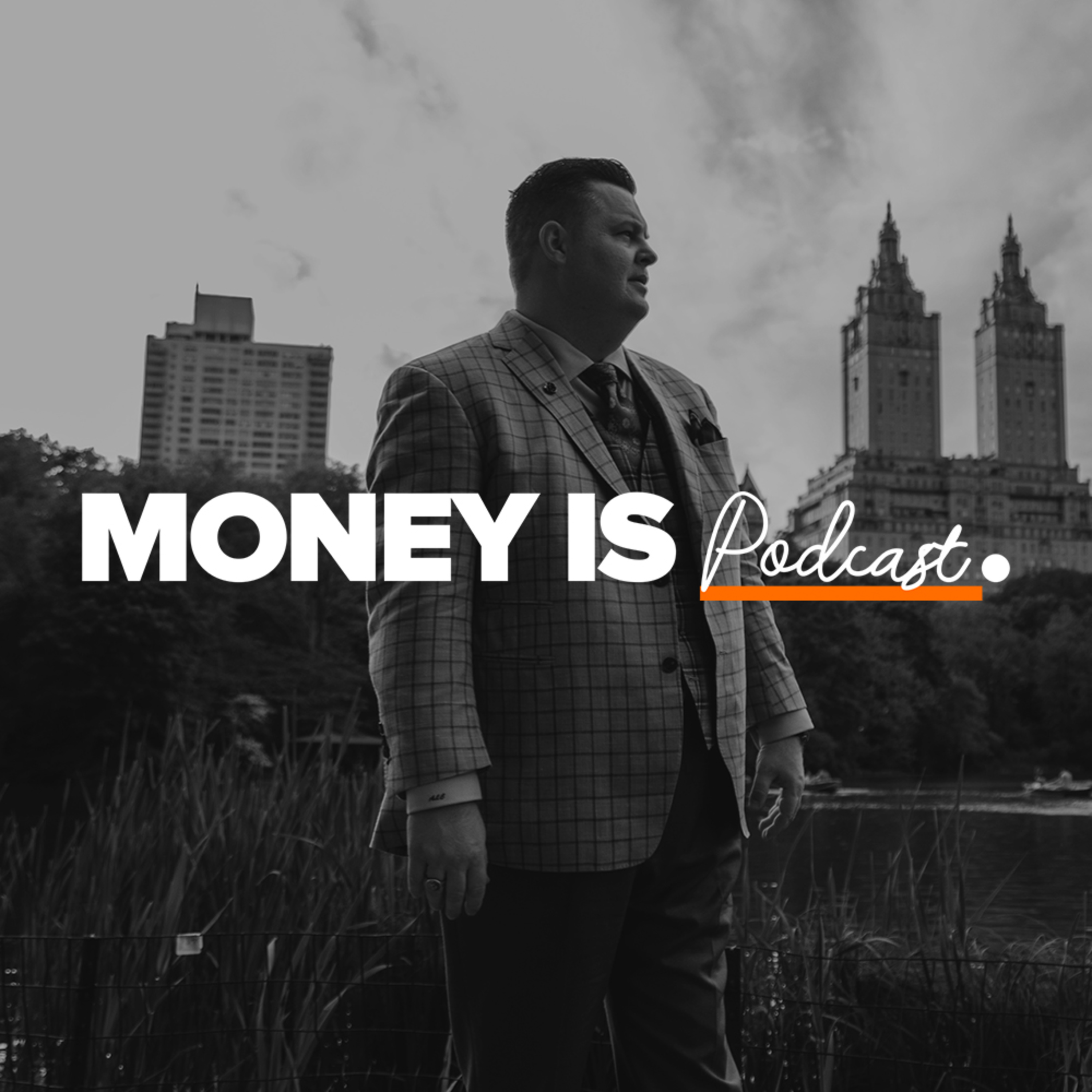 Money Is Podcast