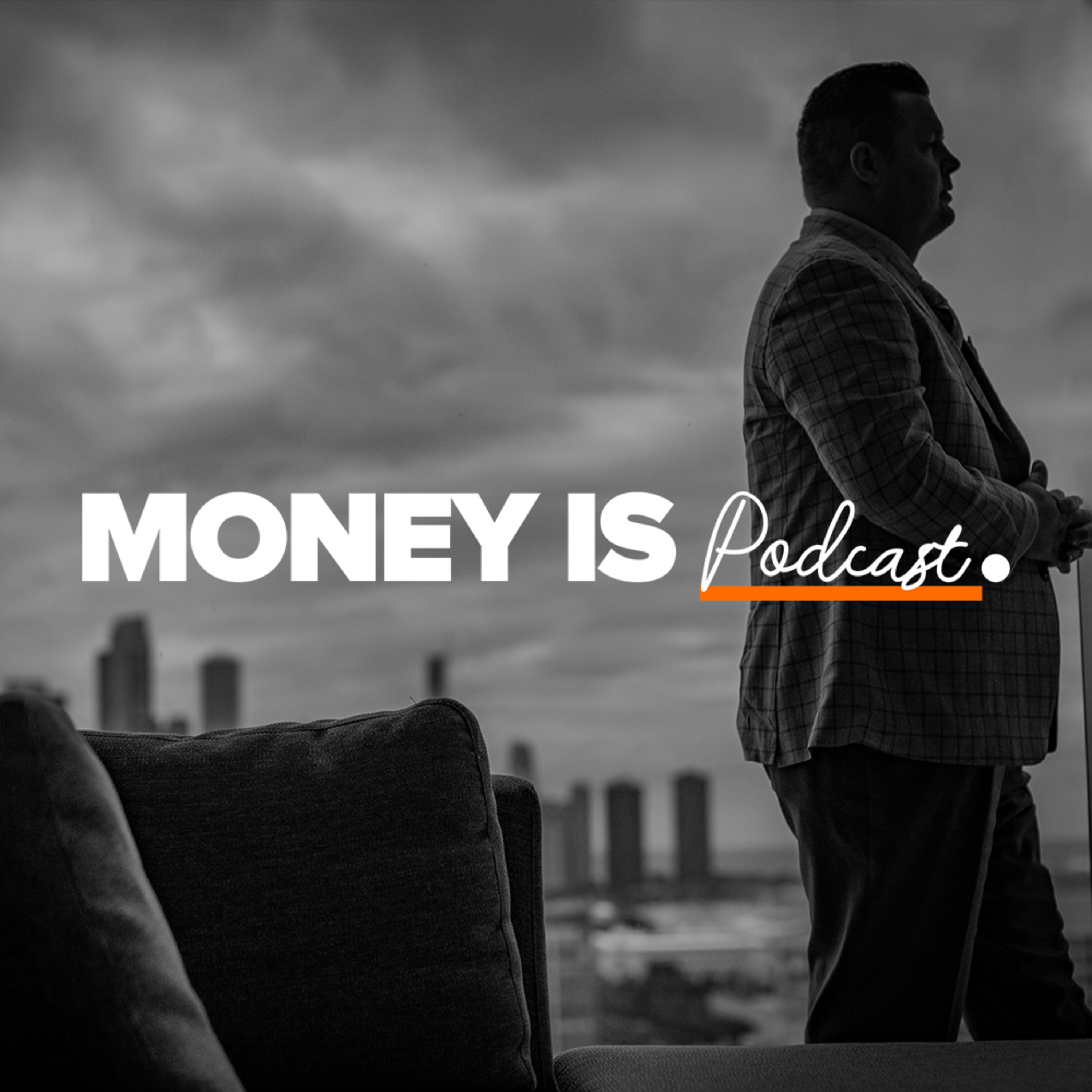Money Is Podcast