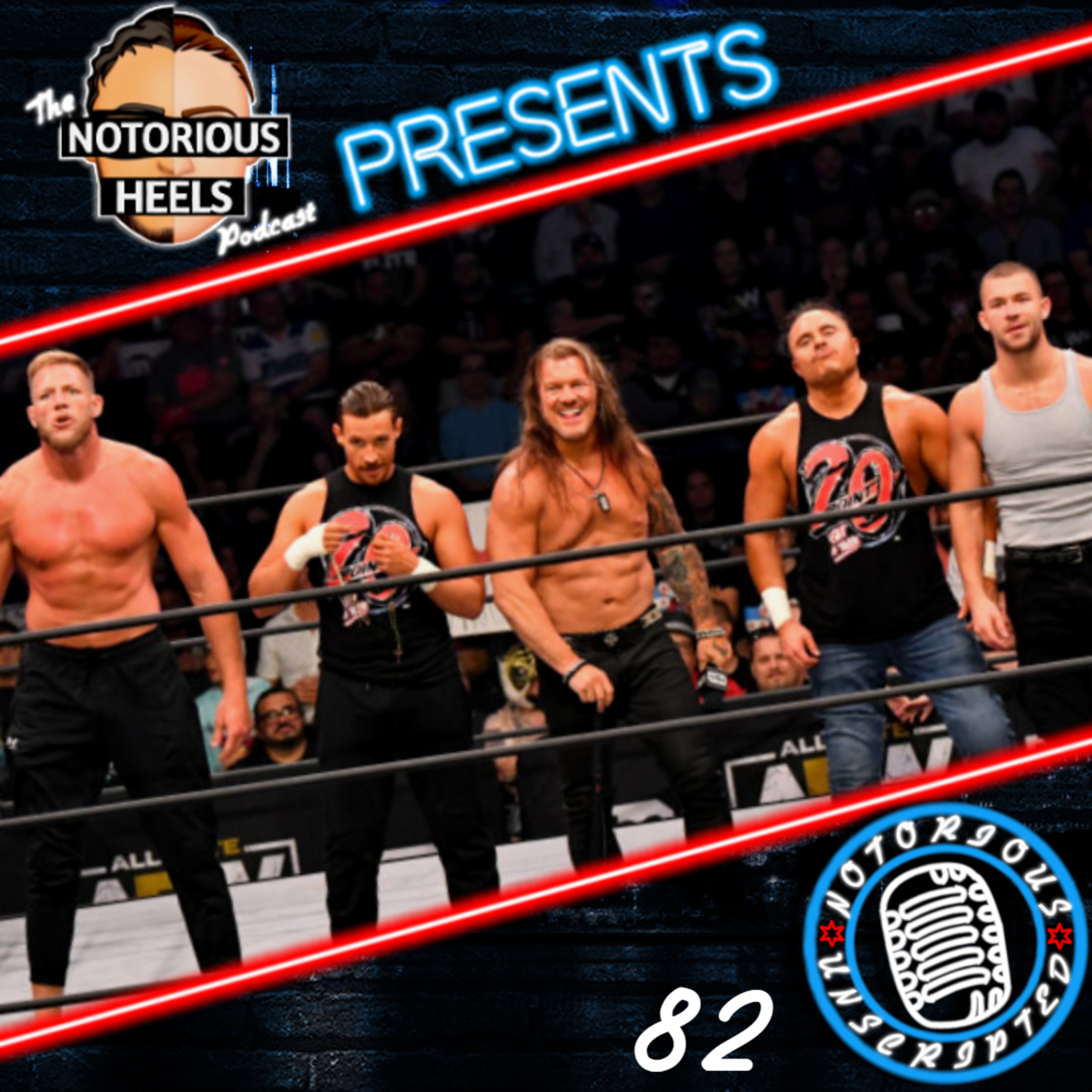 Will Bad History Repeat Itself with The Jericho Appreciation Society? | Notorious Unscripted 82 |