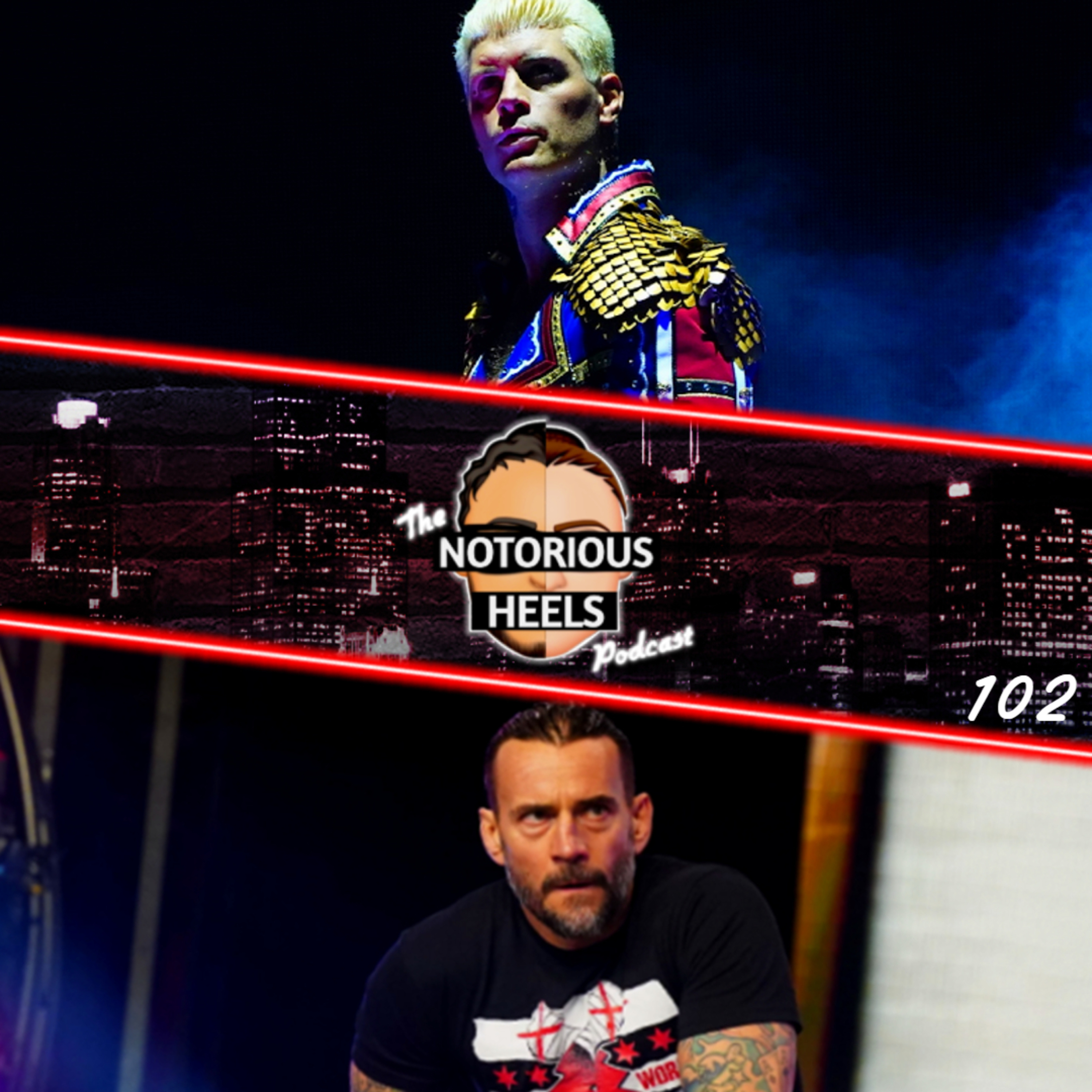 Cody Rhodes Sign's with WWE! CM Punk Criticized for Boring AEW Run?! | Notorious Heels Podcast 102