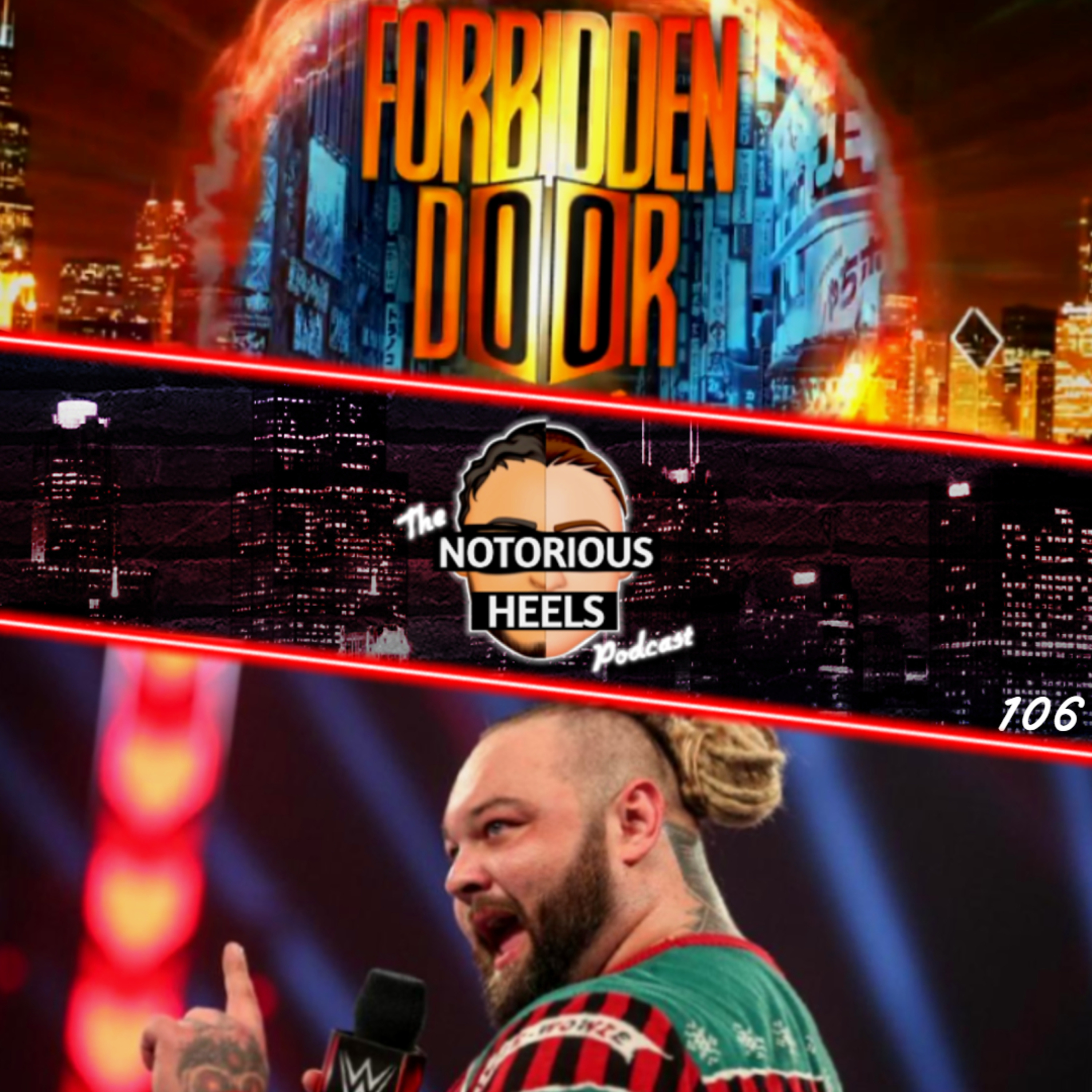 AEW & NJPW Announce Forbidden Door & Windham High Asking Price & More | Notorious Heels Podcast 106