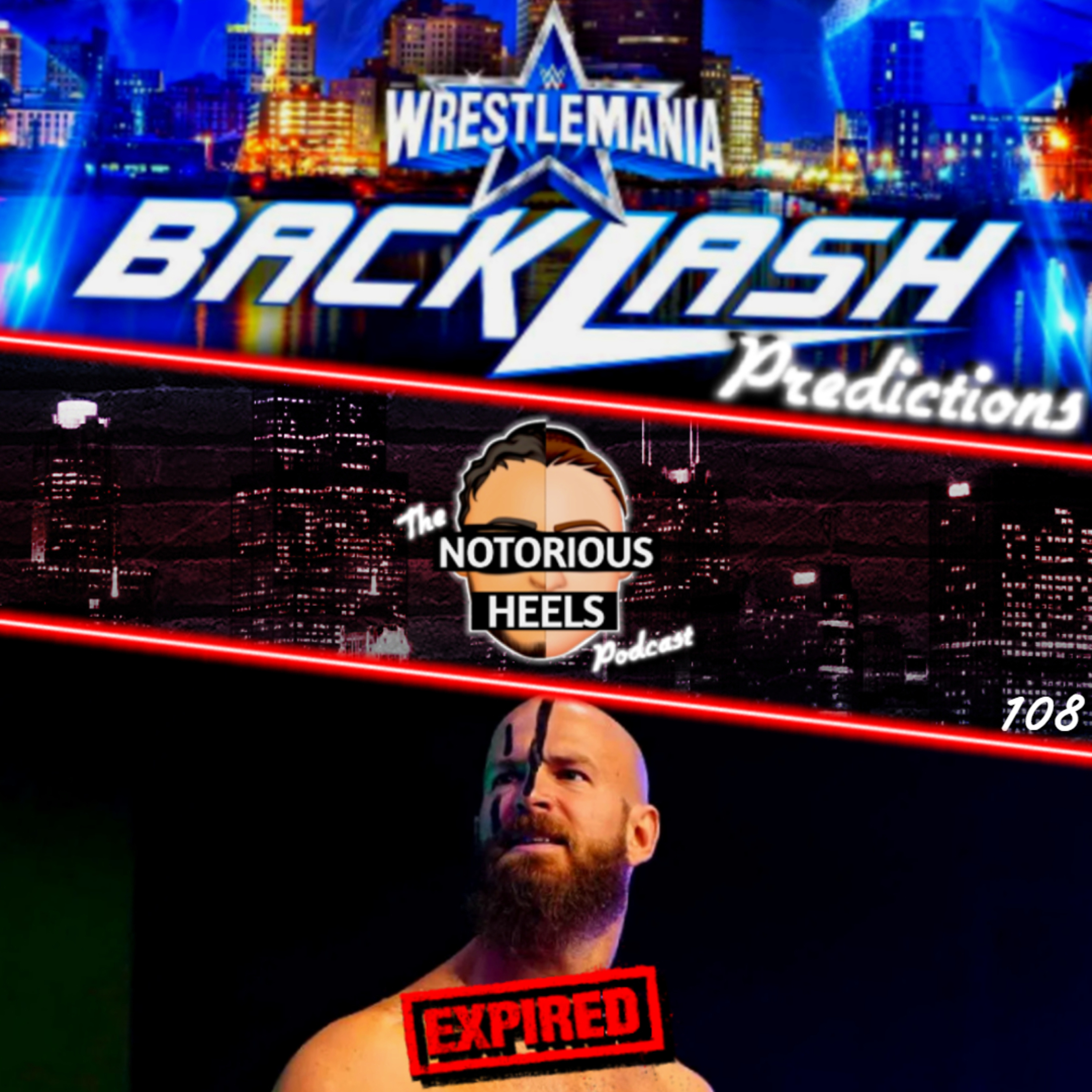 BackLash Predictions, Omega Hated Working with Yukes, & More | Notorious Heels Podcast 108