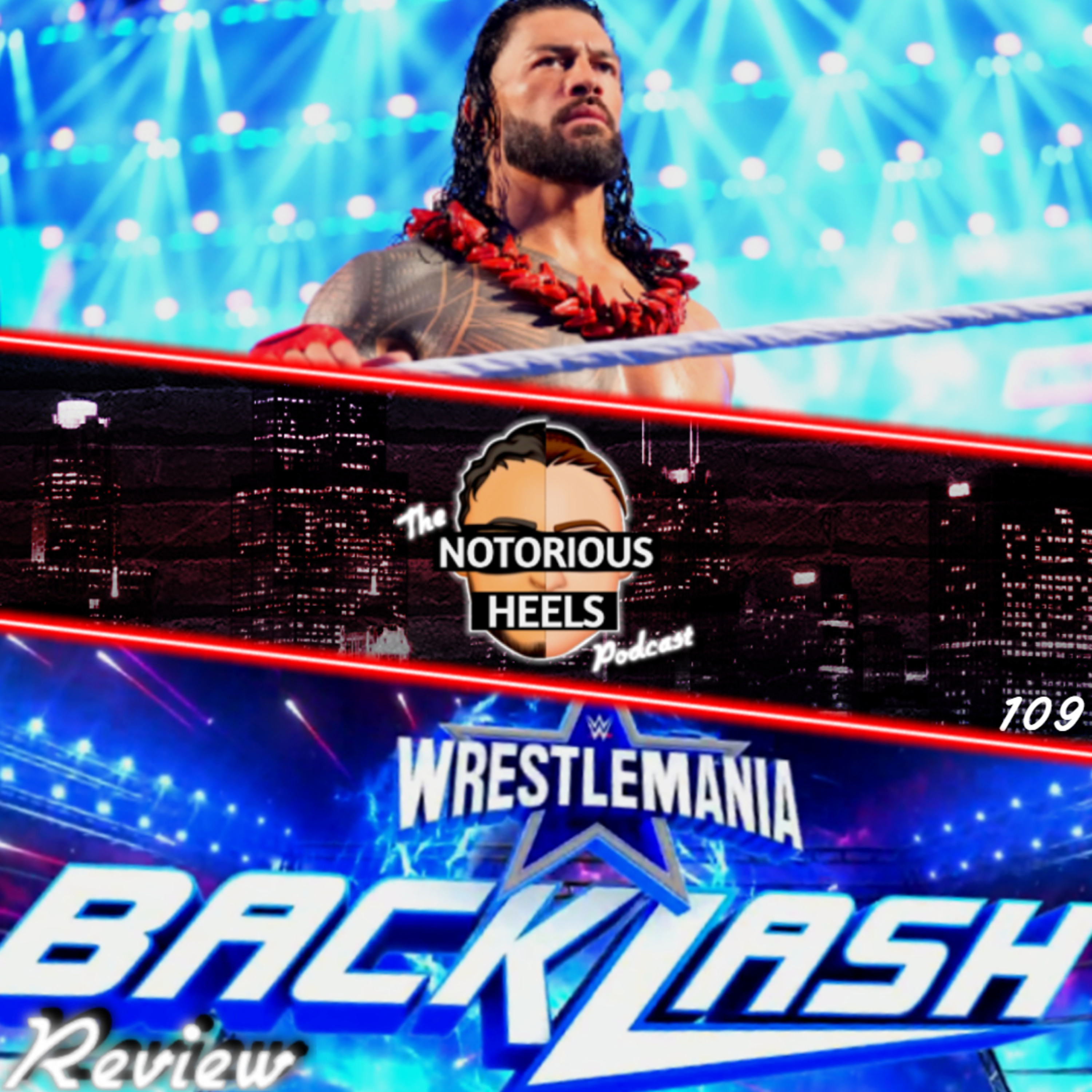 Roman Leaving WWE! MJF Unhappy with AEW? WM Backlash Review & More | Notorious Heels Podcast 109