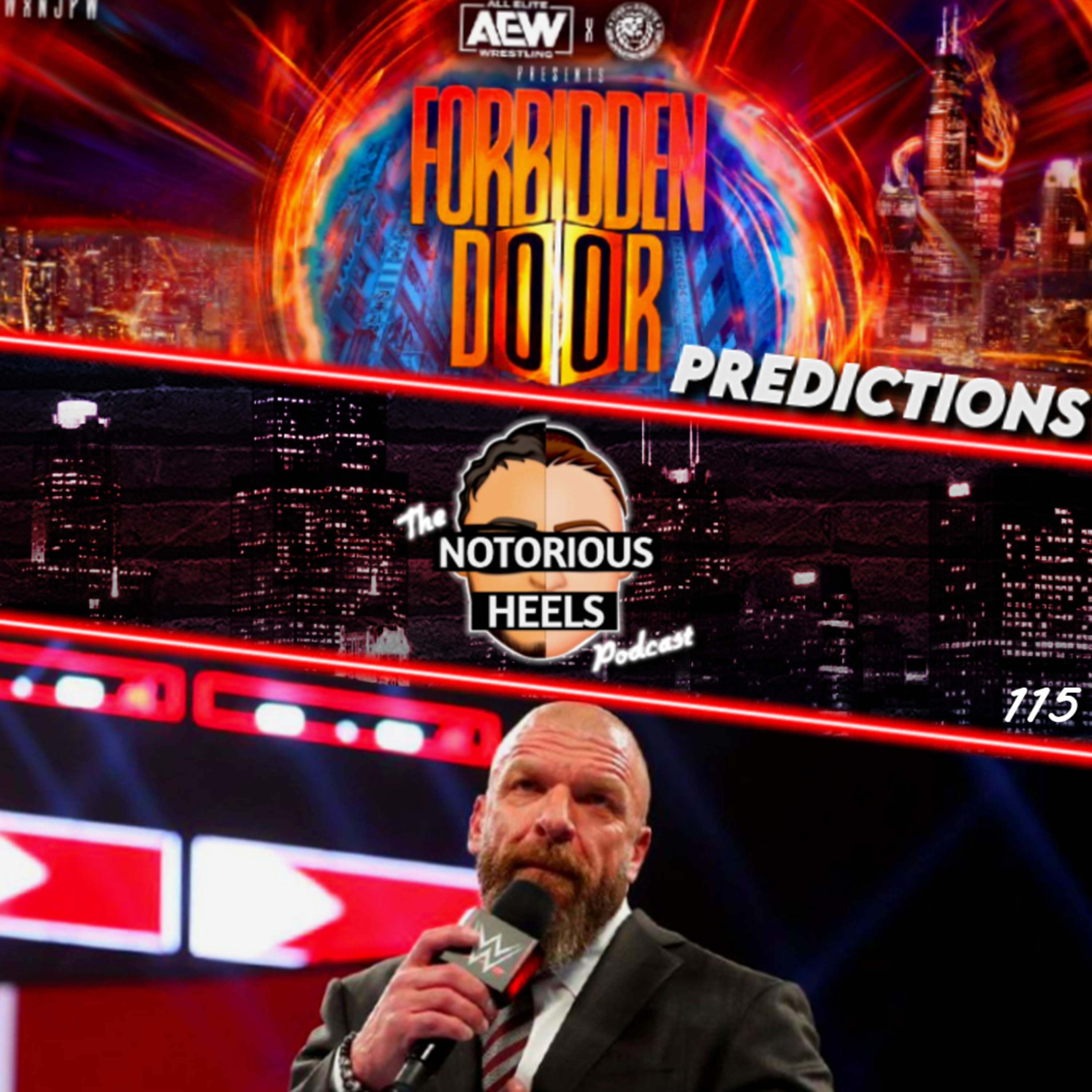 Triple H Tell PC "He's Back"? Forbidden Door Predictions | Notorious Heels Podcast 115