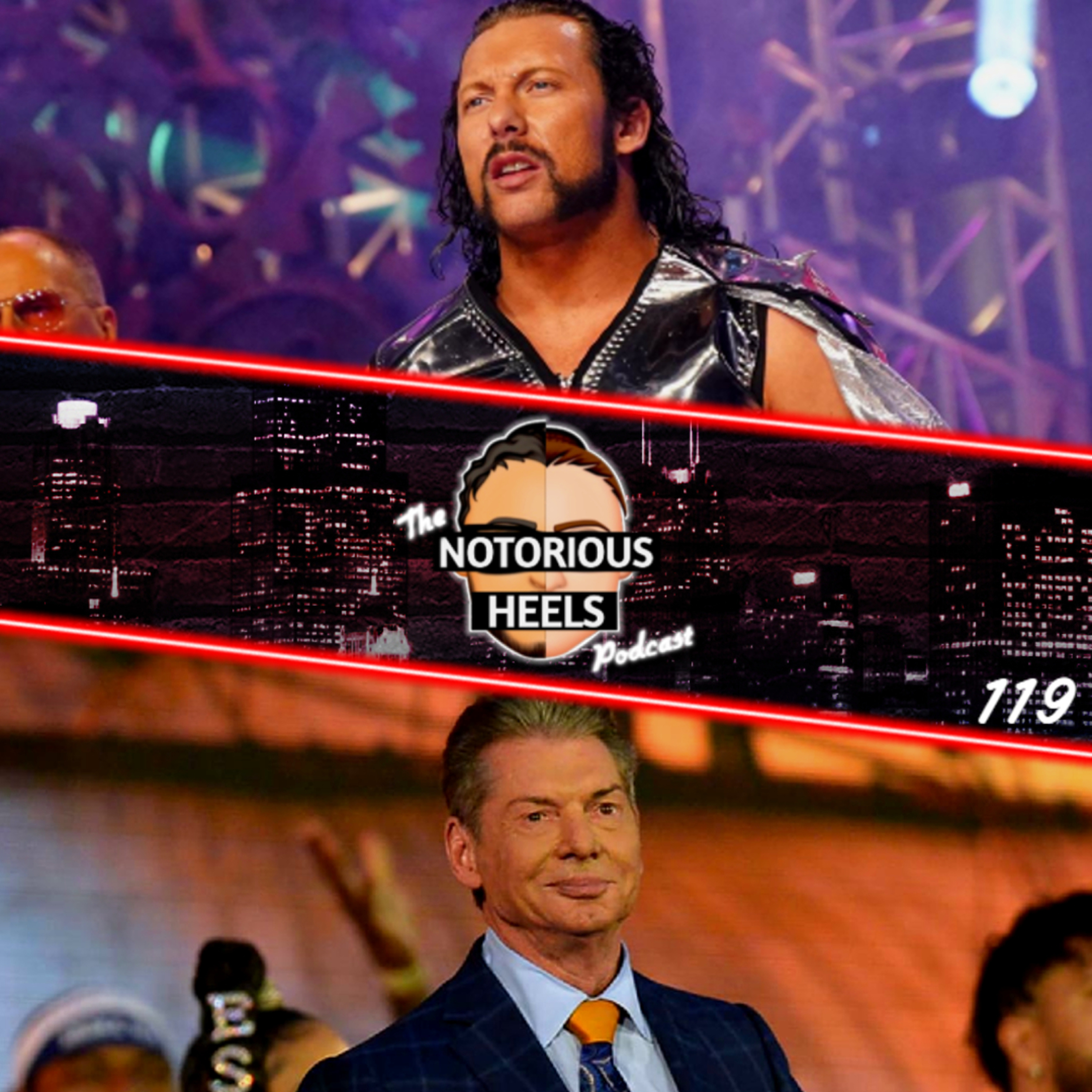 Vince Retires From WWE!? Kenny Omega Set for Huge AEW Return! | Notorious Heels Podcast 119