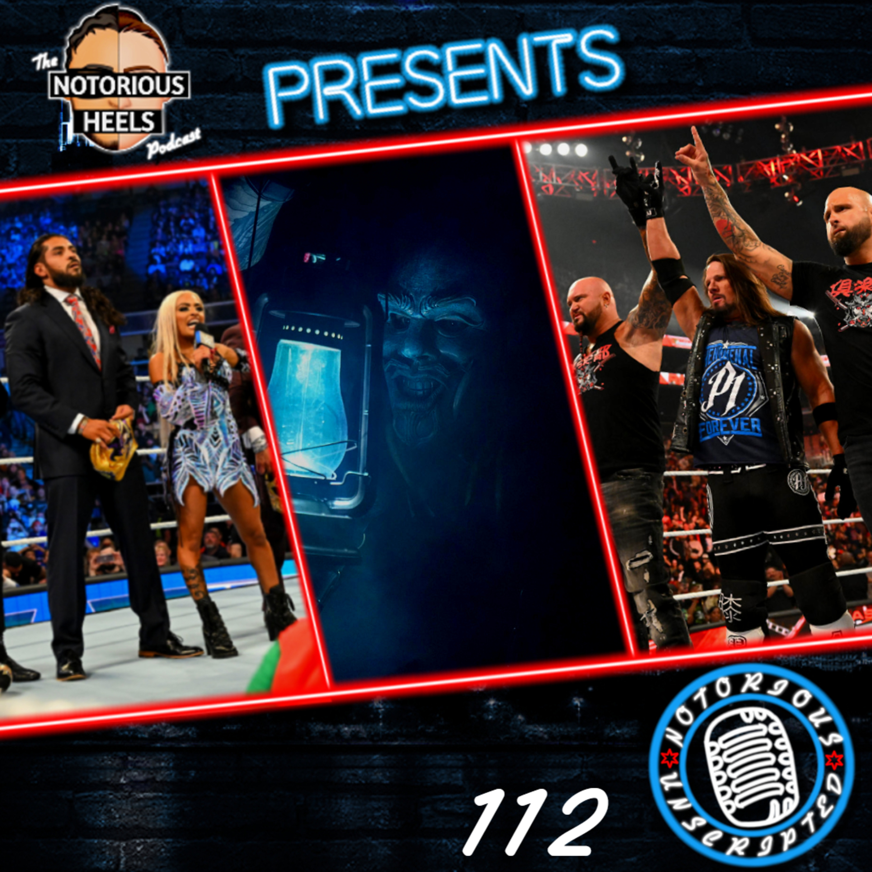 The Most Important Week of The Triple H Era Yet. | Notorious Unscripted 112 |