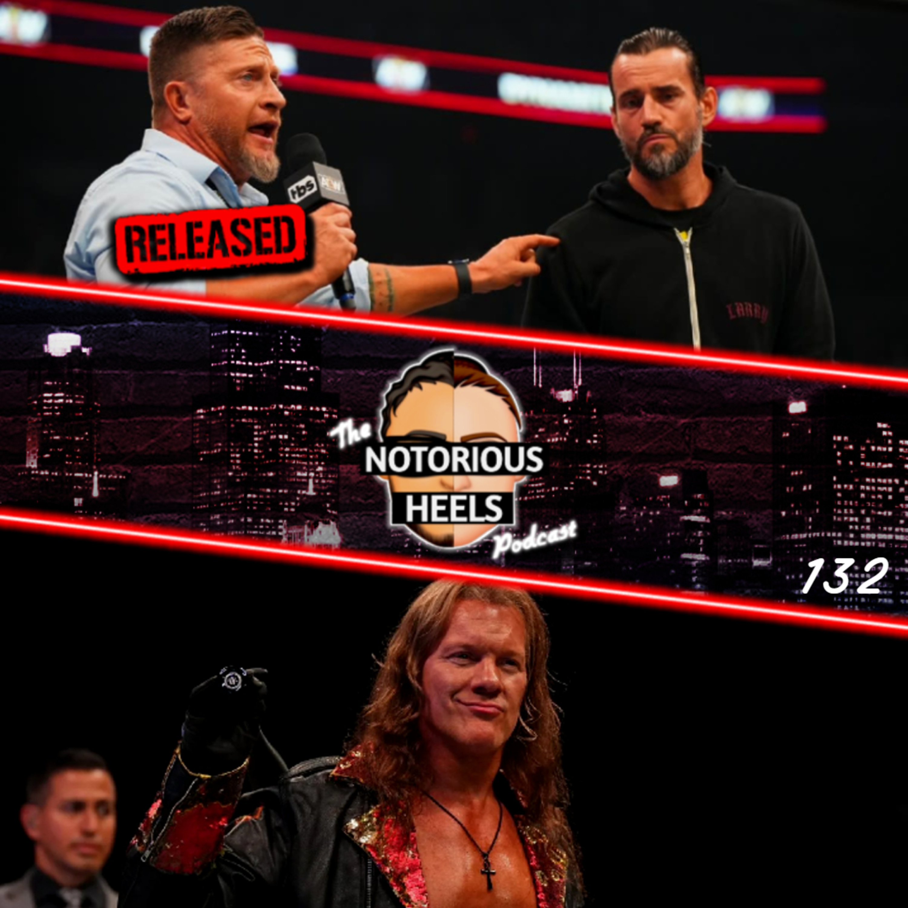 AEW Fire's Ace Steel! Chris Jericho Resign's with AEW & More | Notorious Heels Podcast 132