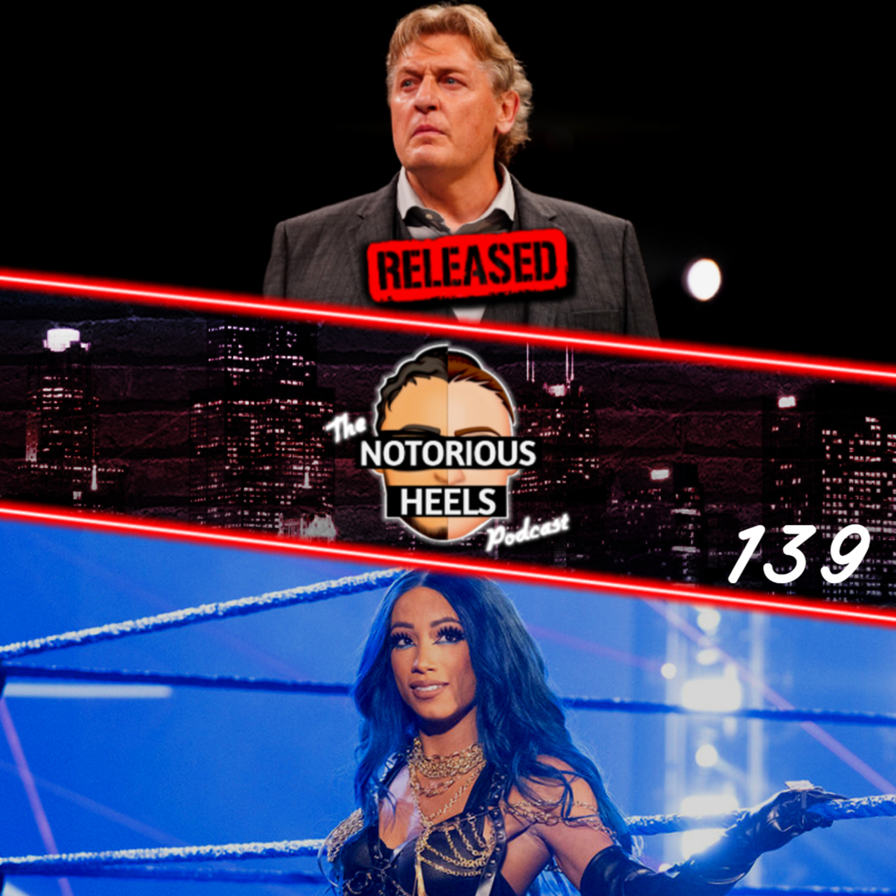Sasha at WK17! Regal Returning to WWE! Rock to Win Royal Rumble?! | Notorious Heels Podcast 139