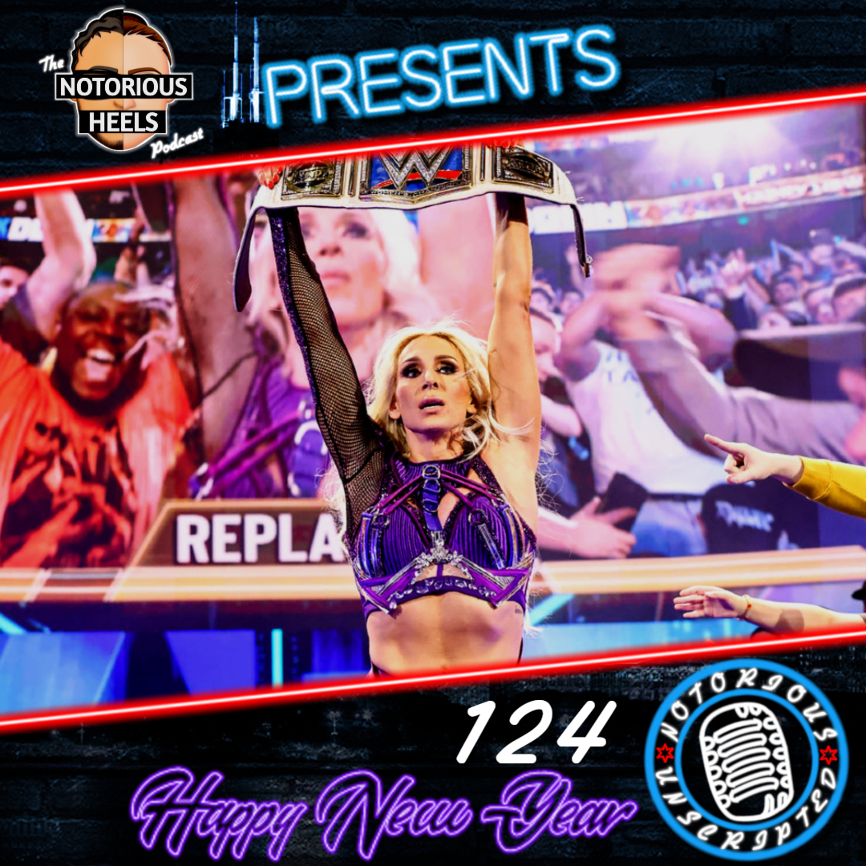 Is The WWE WomeIs The WWE Women's Division Really Changing?n's Division Really Changing? | Notorious Unscripted 124 New Years Edition |