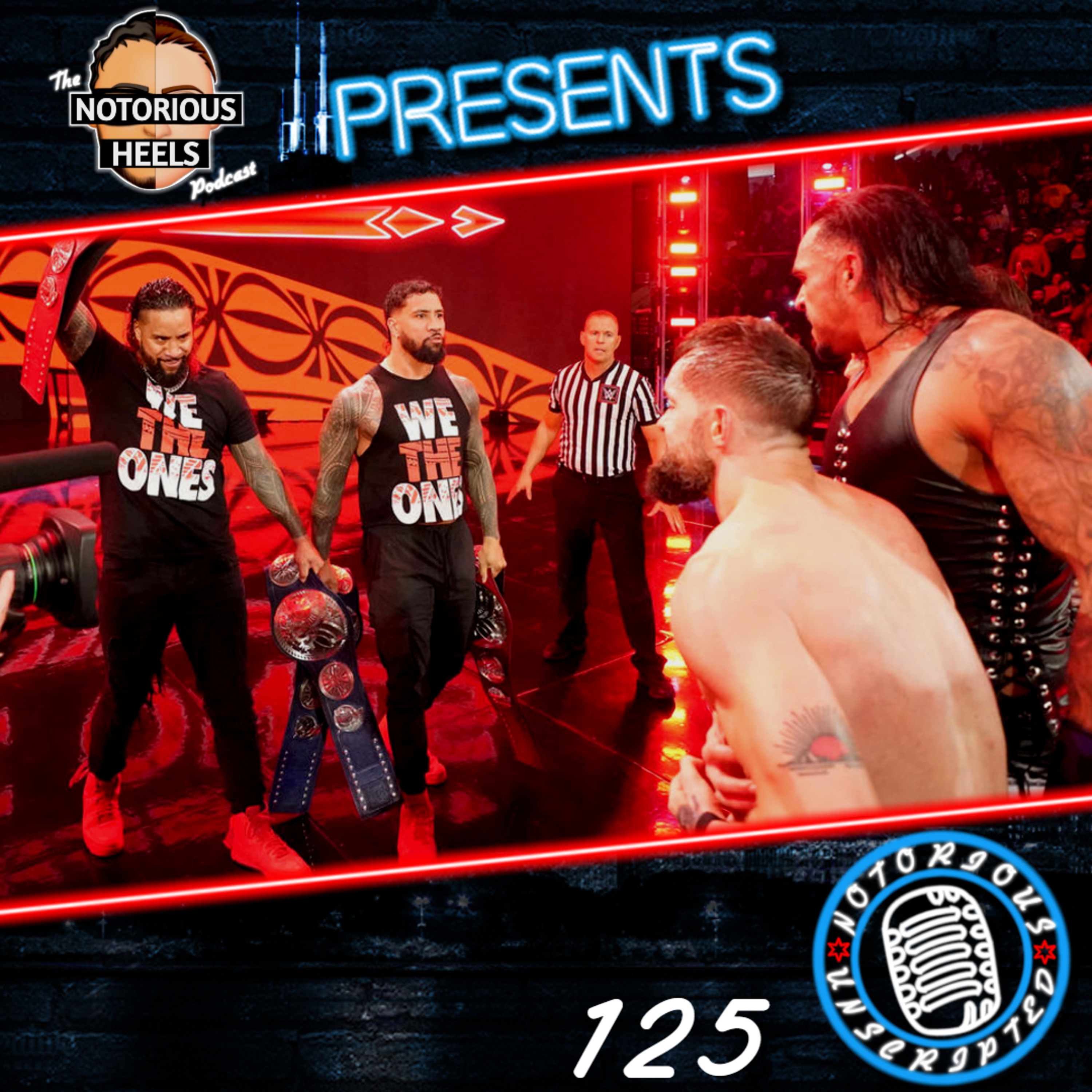 Are We Already Seeing Vince McMahonisms in WWE Creative? | Notorious Unscripted 125 | episode artwork