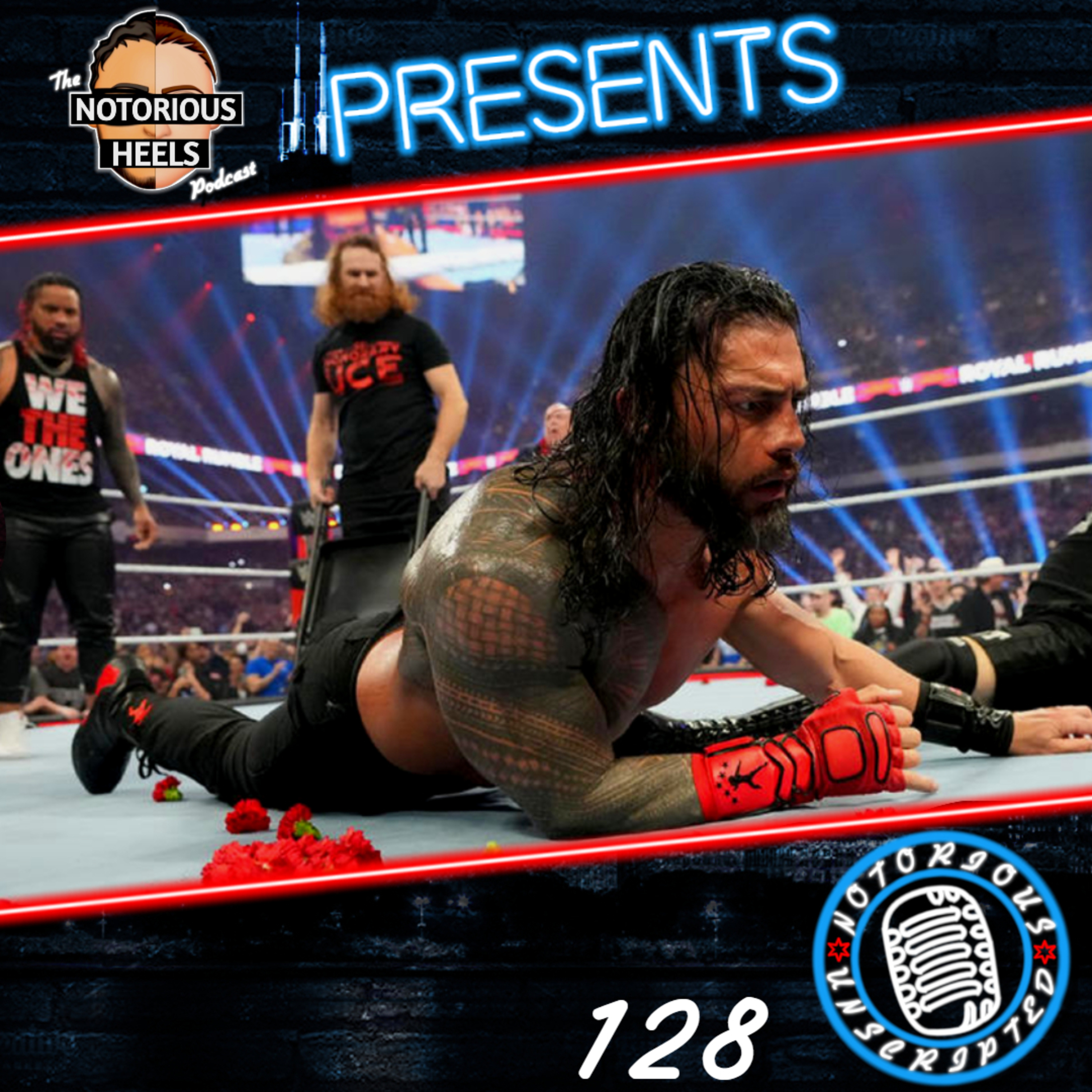 Is WWE Ignoring Sami vs Roman for The Universal Title at WrestleMania? | Notorious Unscripted 128 |