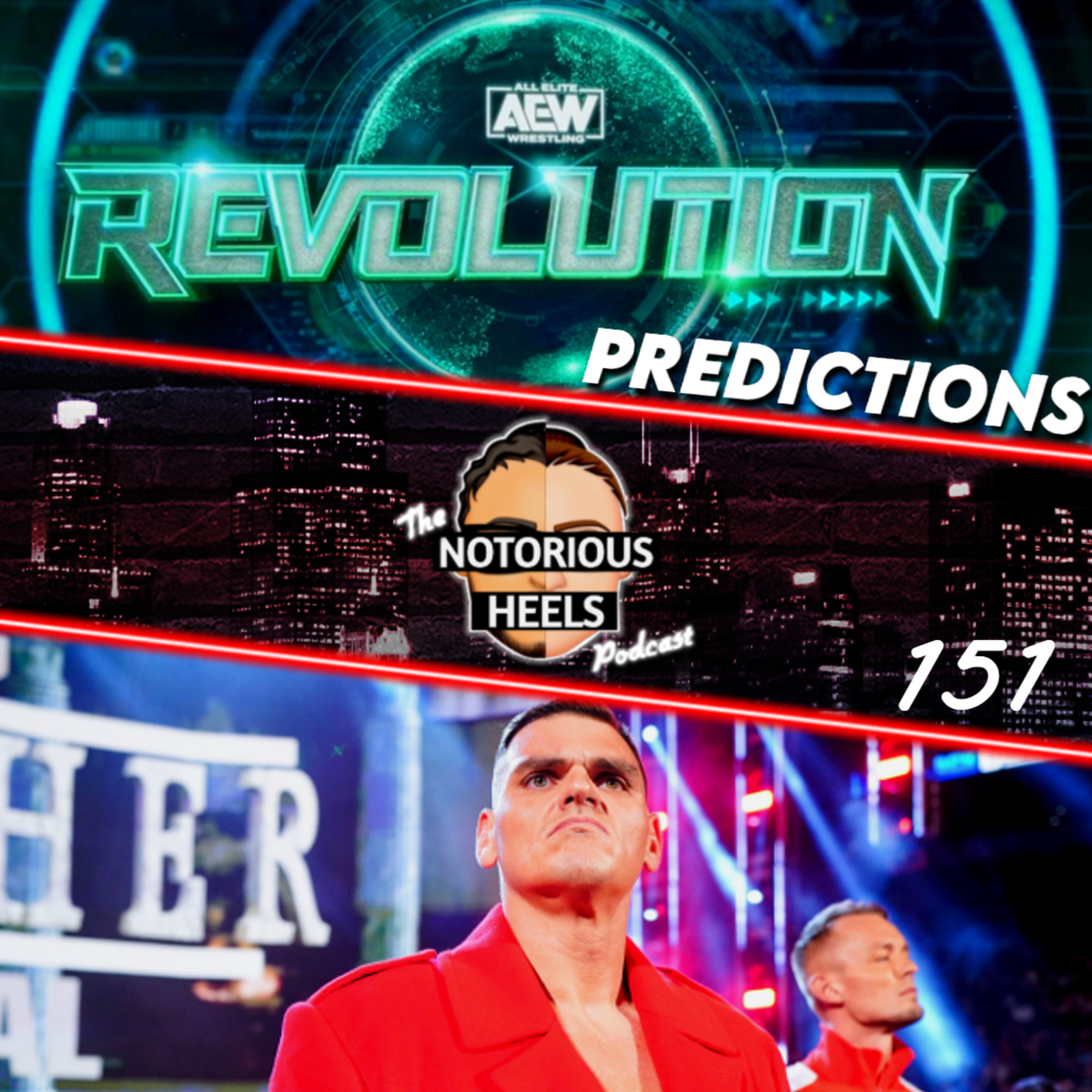 GUNTHER Next in Line for WWE Title! Revolution Predictions! & More | Notorious Heels Podcast 151