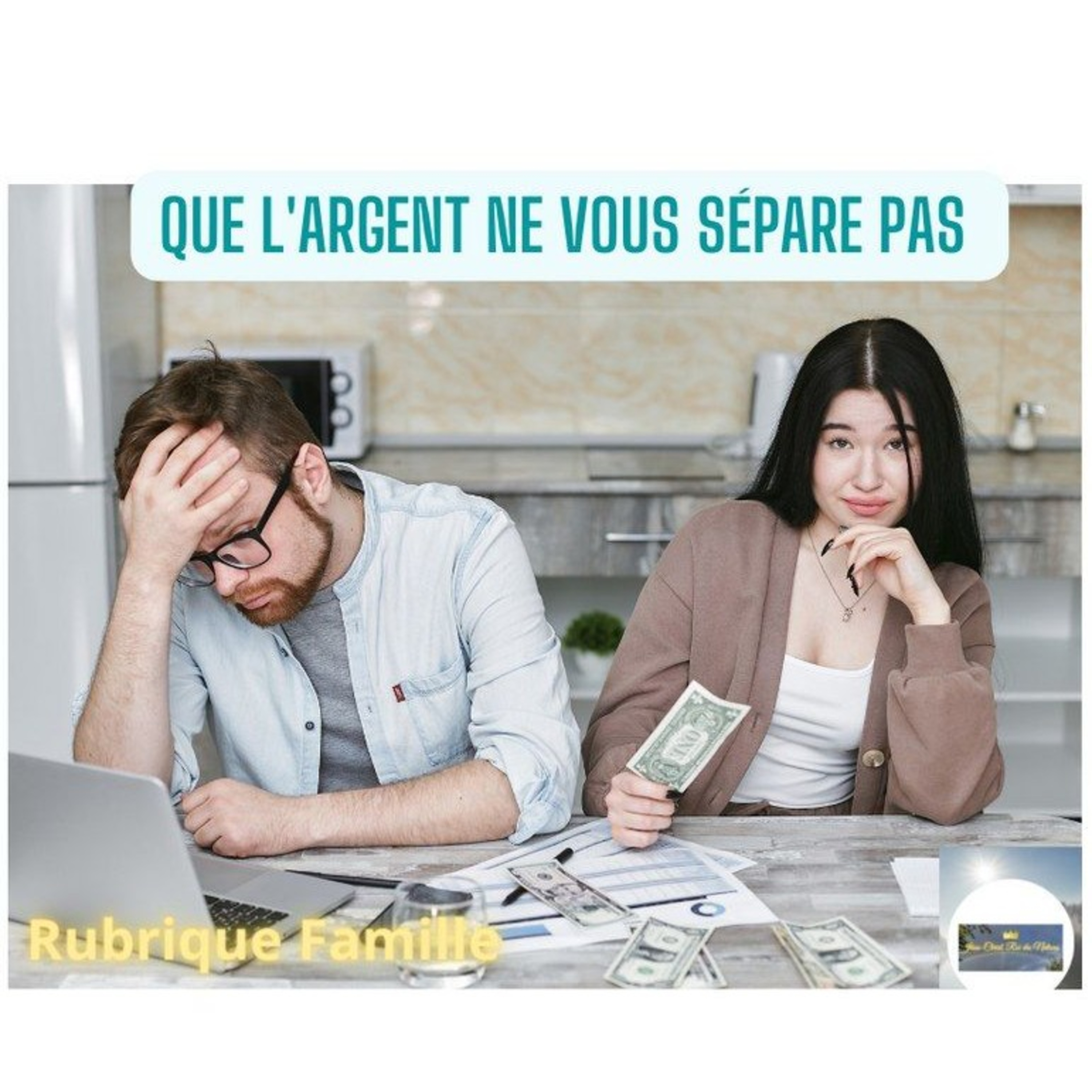 QUE L'ARGENT NE VOUS SÉPARE PAS !  episode artwork
