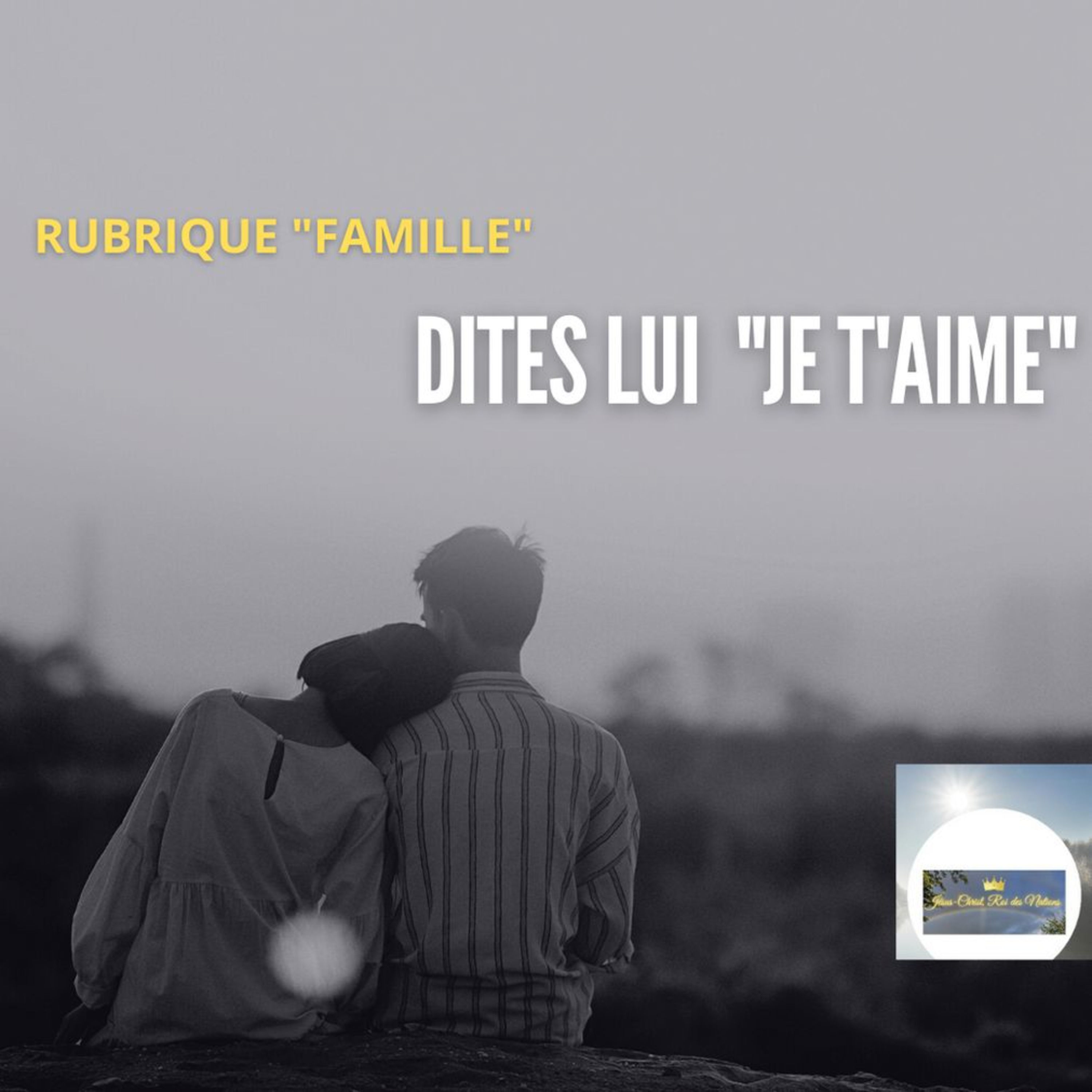 DITES-LUI JE T'AIME 💛✨ episode artwork