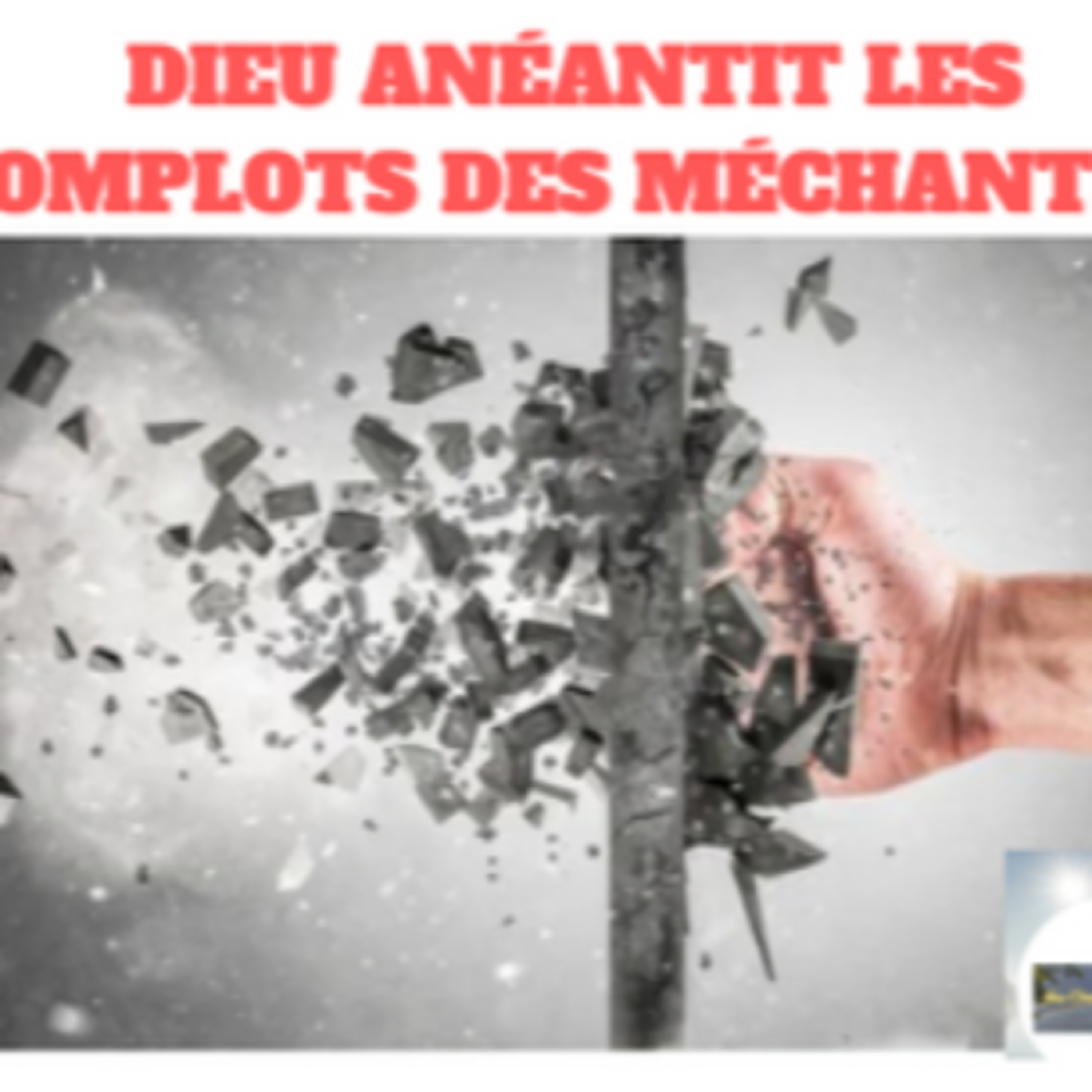 DIEU ANEANTIT LES COMPLOTS DES MECHANTS  episode artwork