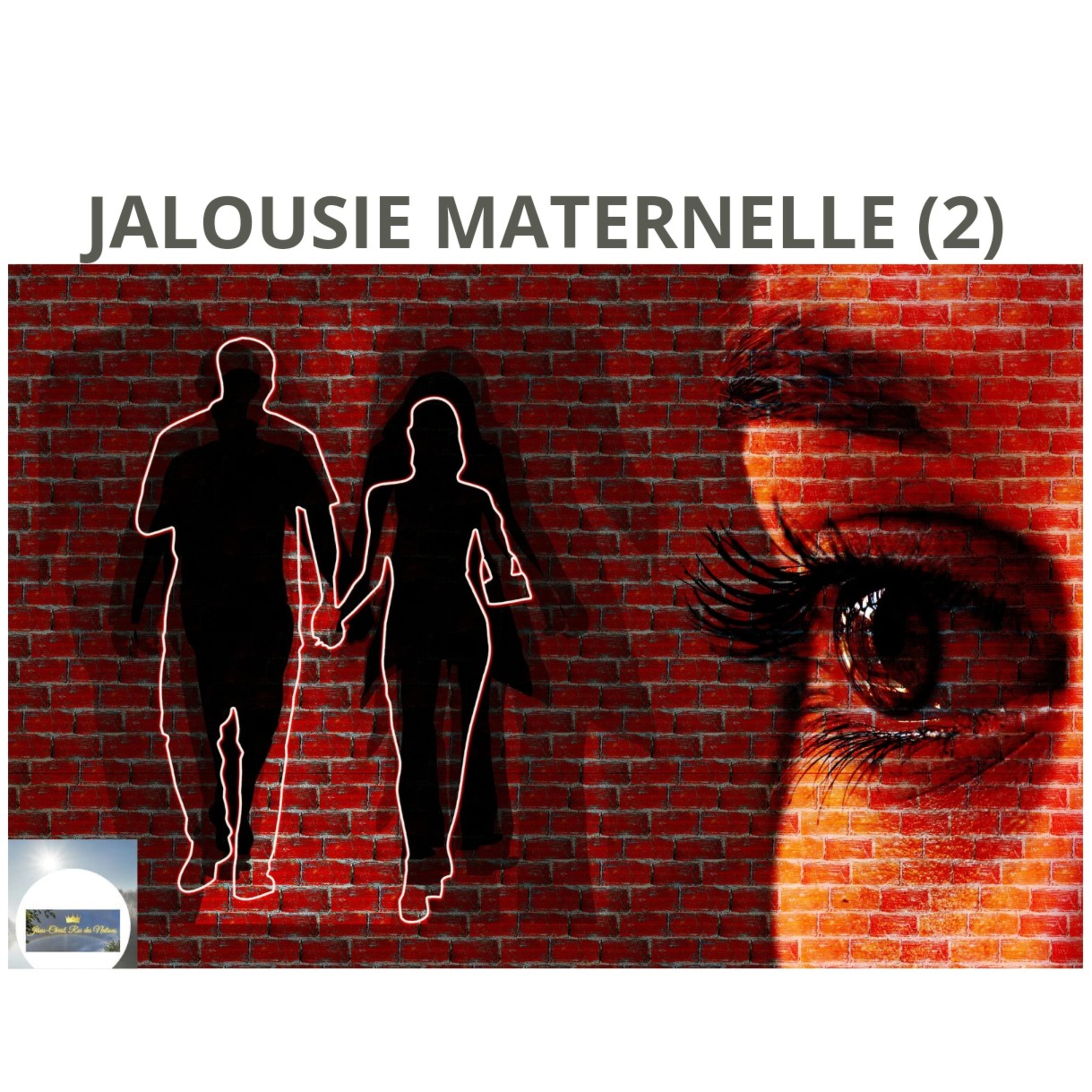 La jalousie maternelle (2ème partie)  episode artwork