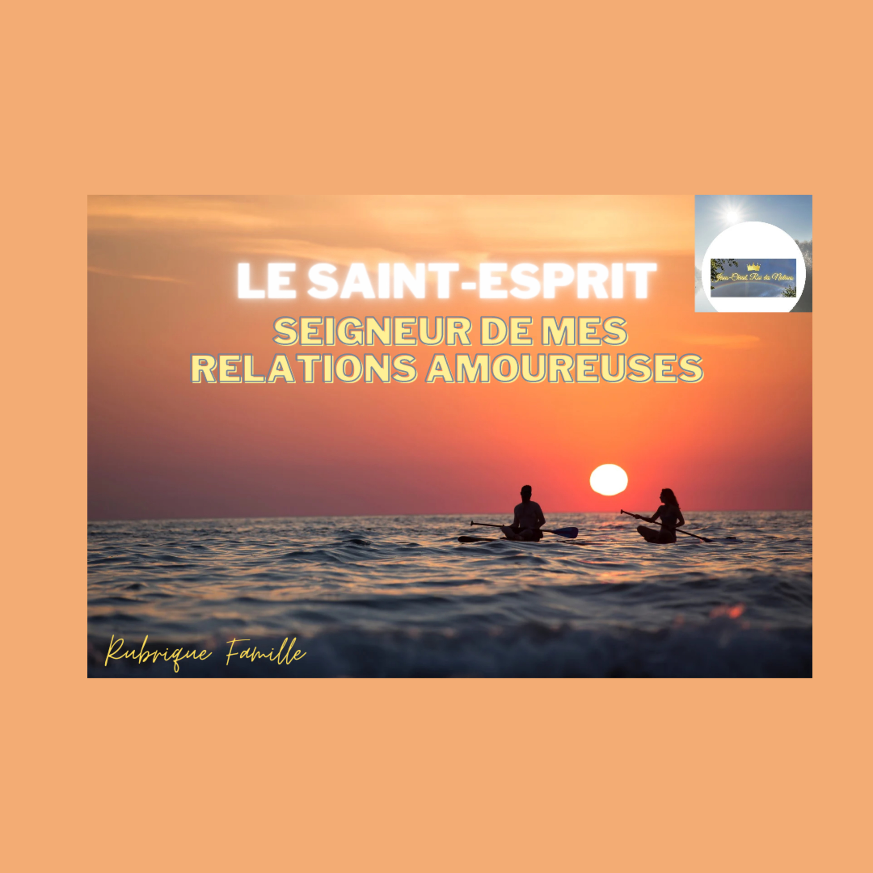 Le Saint-Esprit de Dieu, Seigneur de nos relations amoureuses 😍 episode artwork