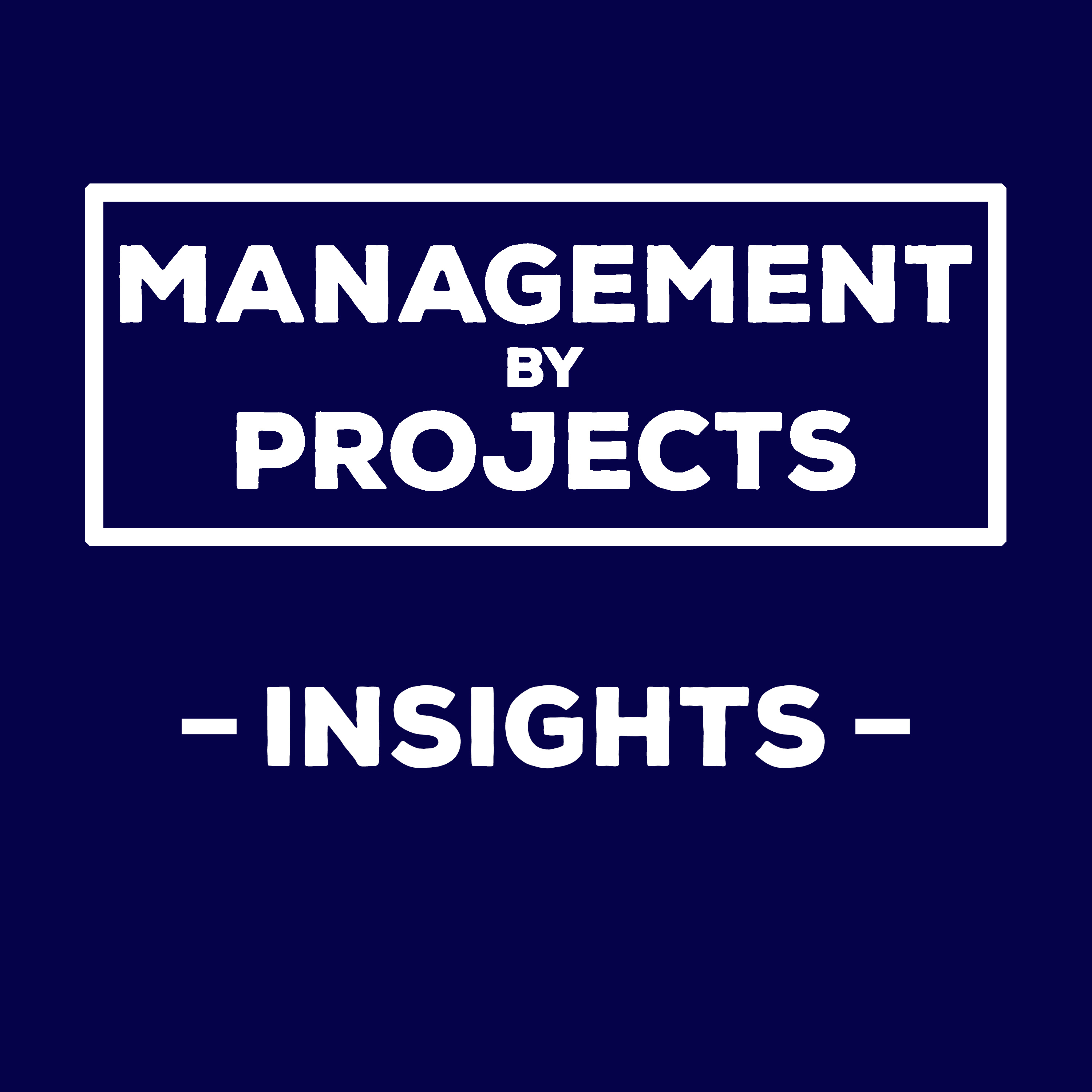 Management by Projects