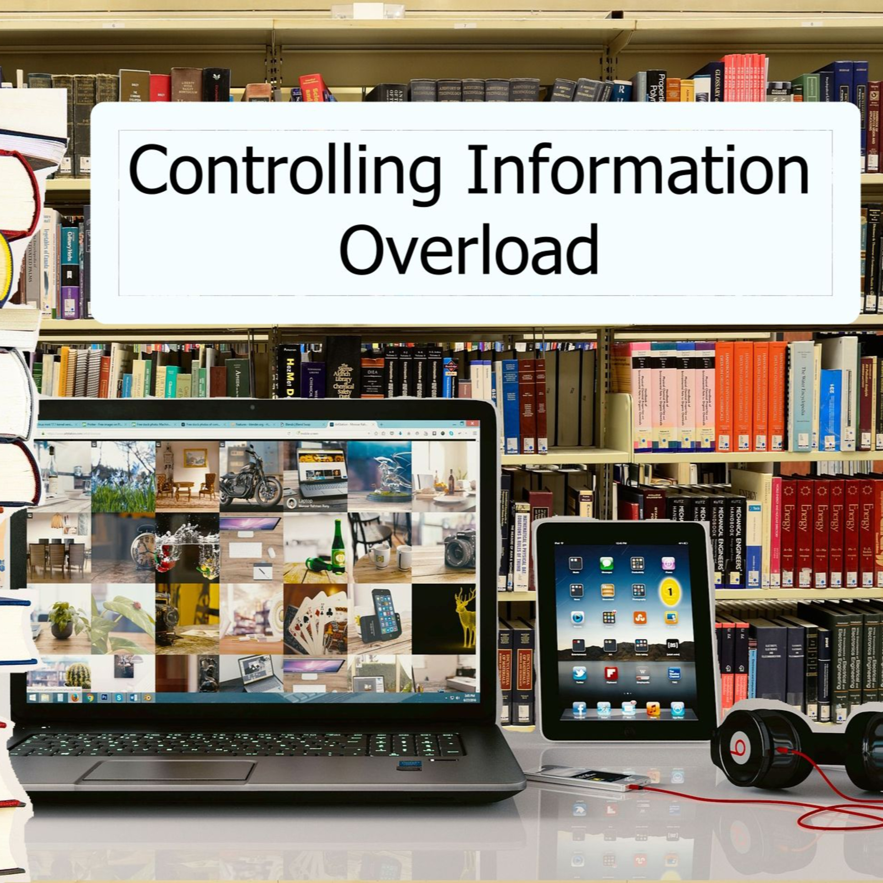 Controlling Information Overload episode artwork