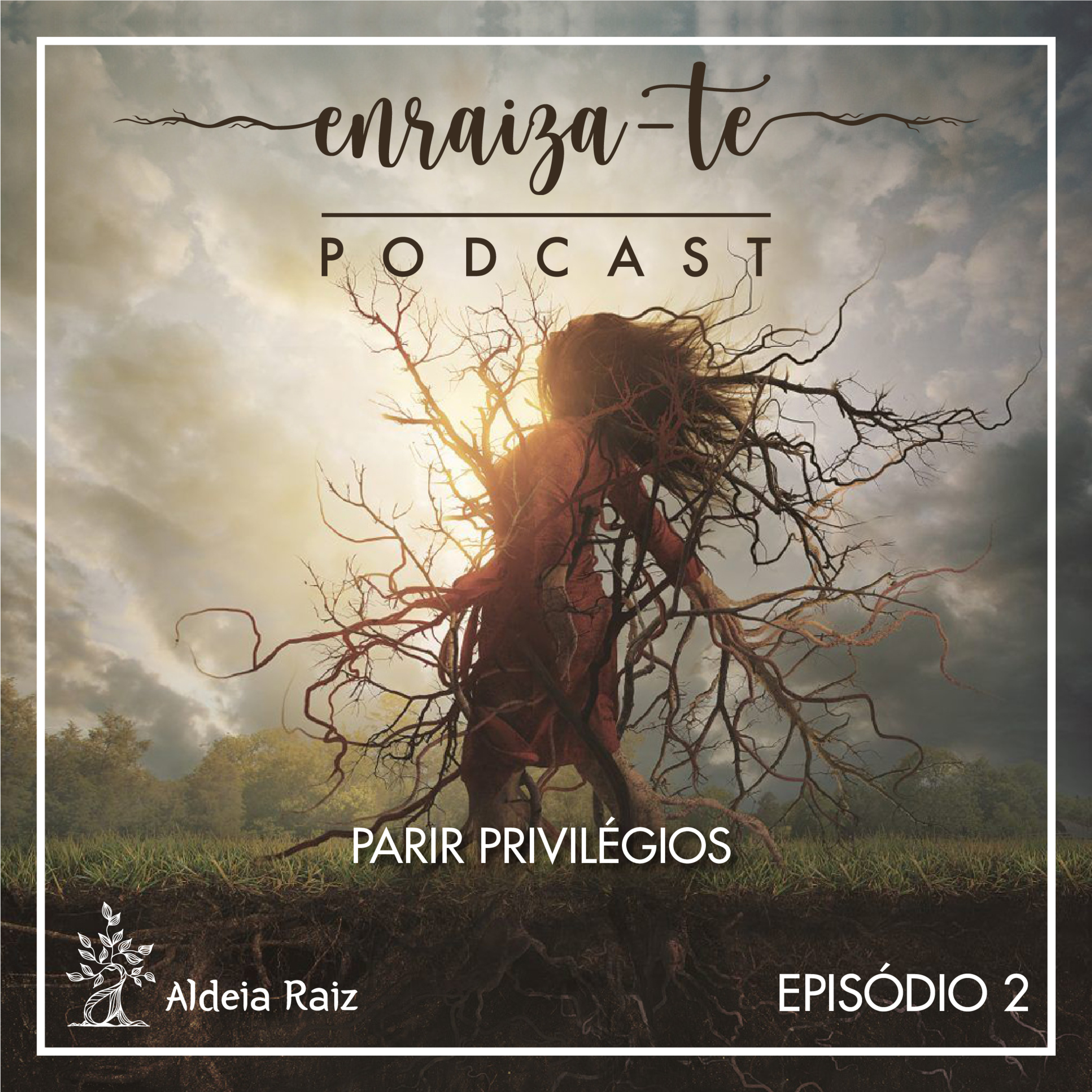 T1 | Ep 2 - Parir Privilégios