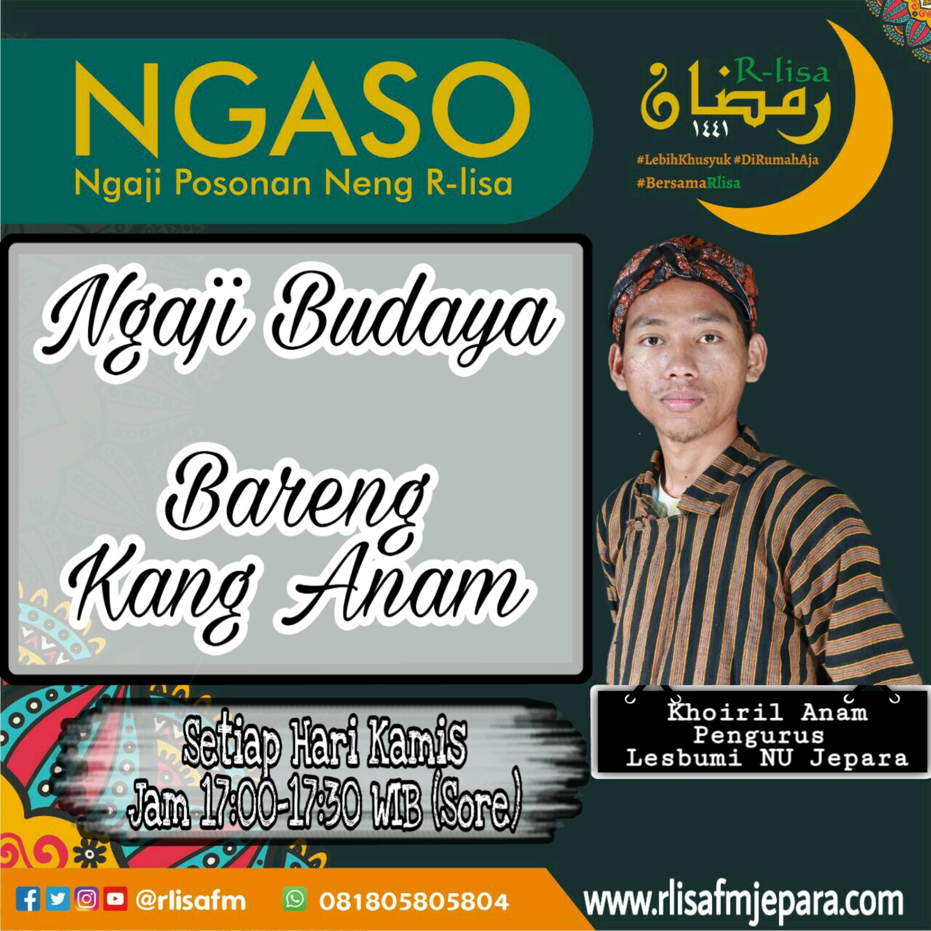 NGASO: Ngaji Budaya MAKNA LAGU ILIR-ILIR Bag. 2 (Kang Khoiril Anam, 21/05/20)