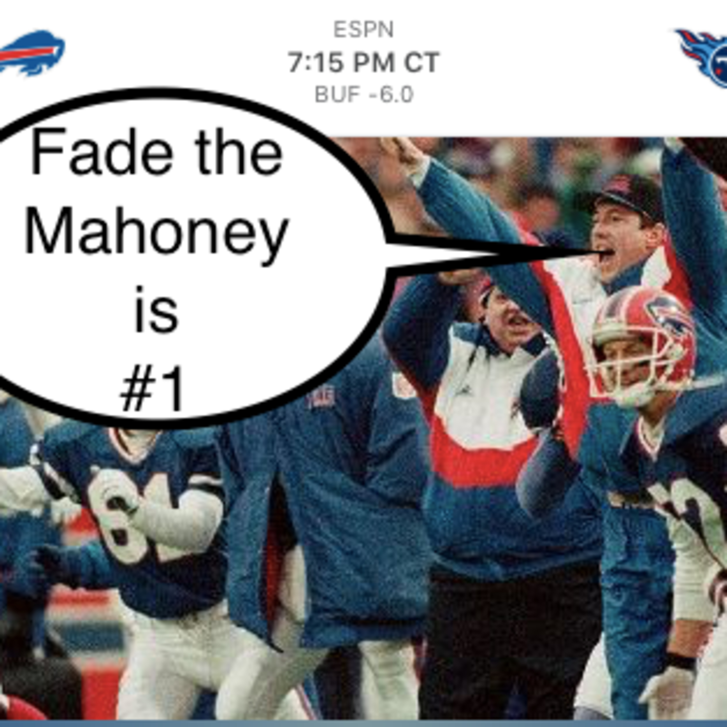 Fade the Mahoney
