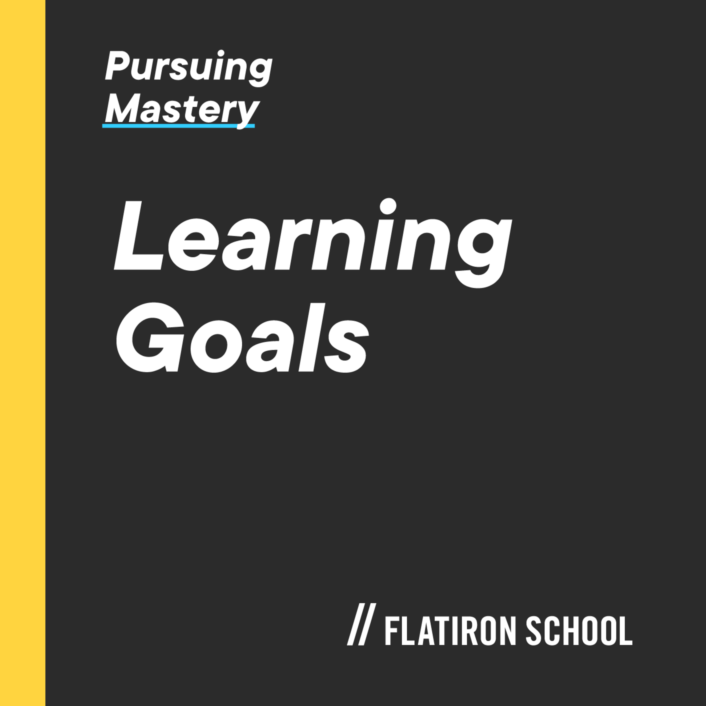 Pursuing Mastery