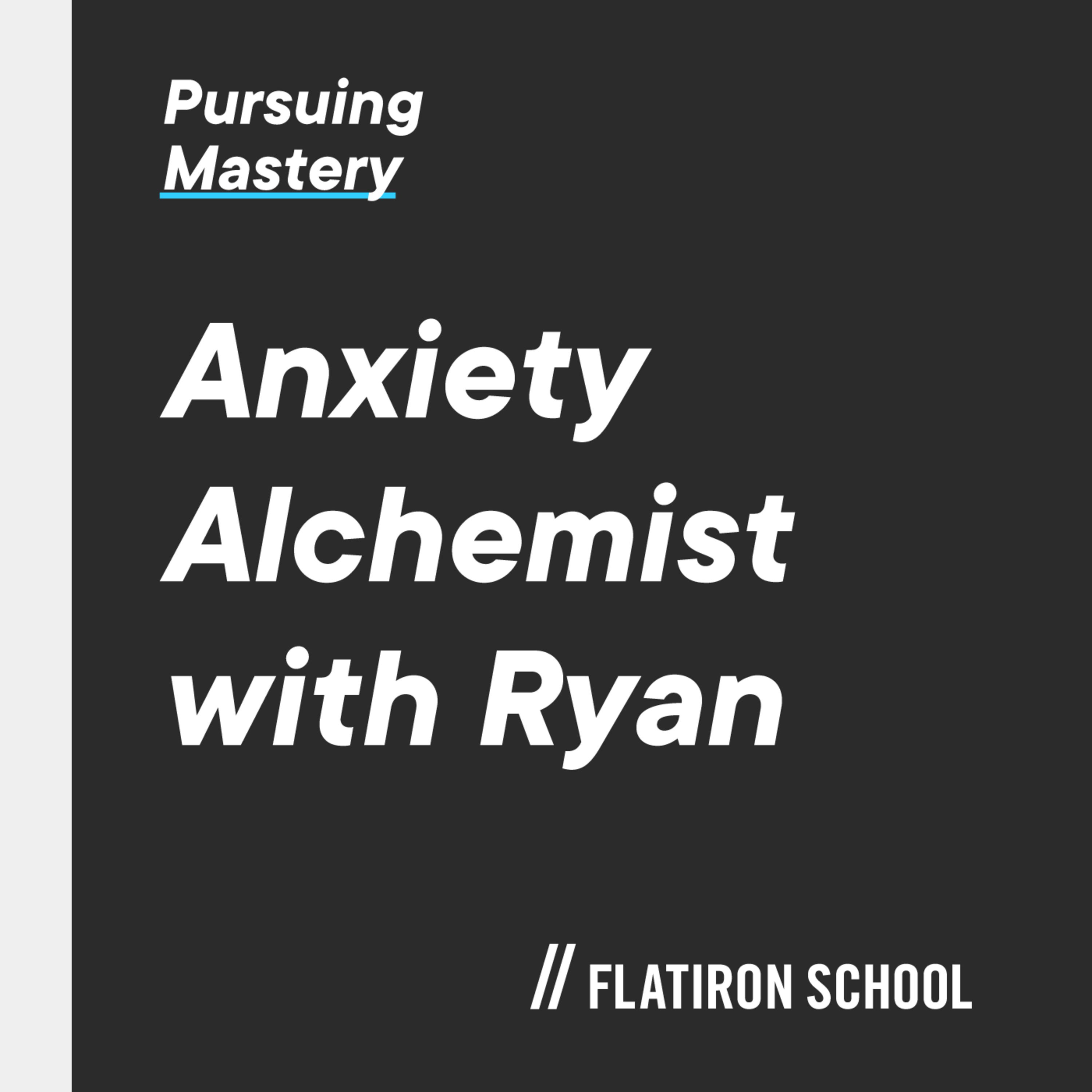 Pursuing Mastery