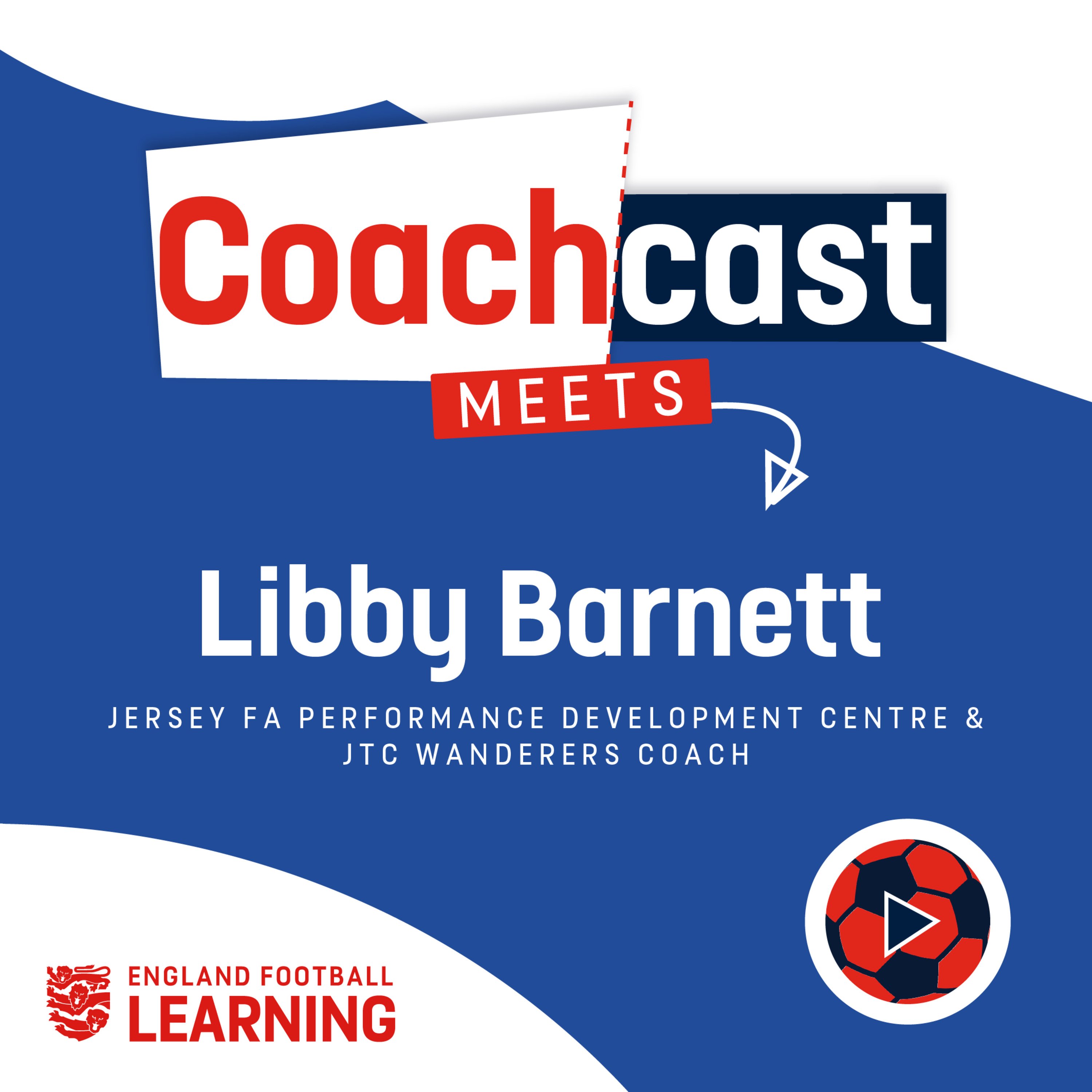 S3 Ep4: Libby Barnett – growing the women’s and girls’ game in Jersey episode artwork