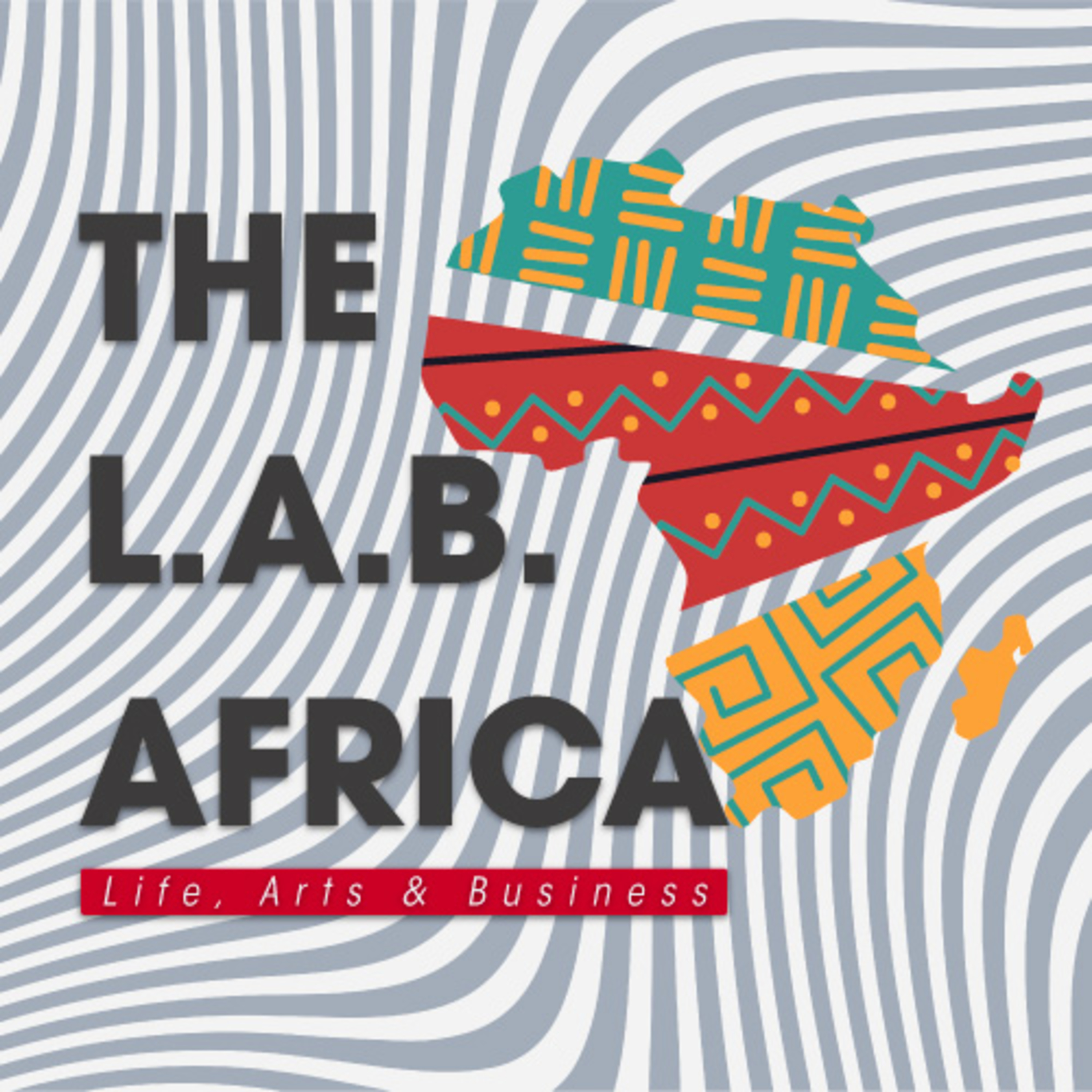 The L.A.B. Africa Trailer_We discuss life, arts and business in Africa