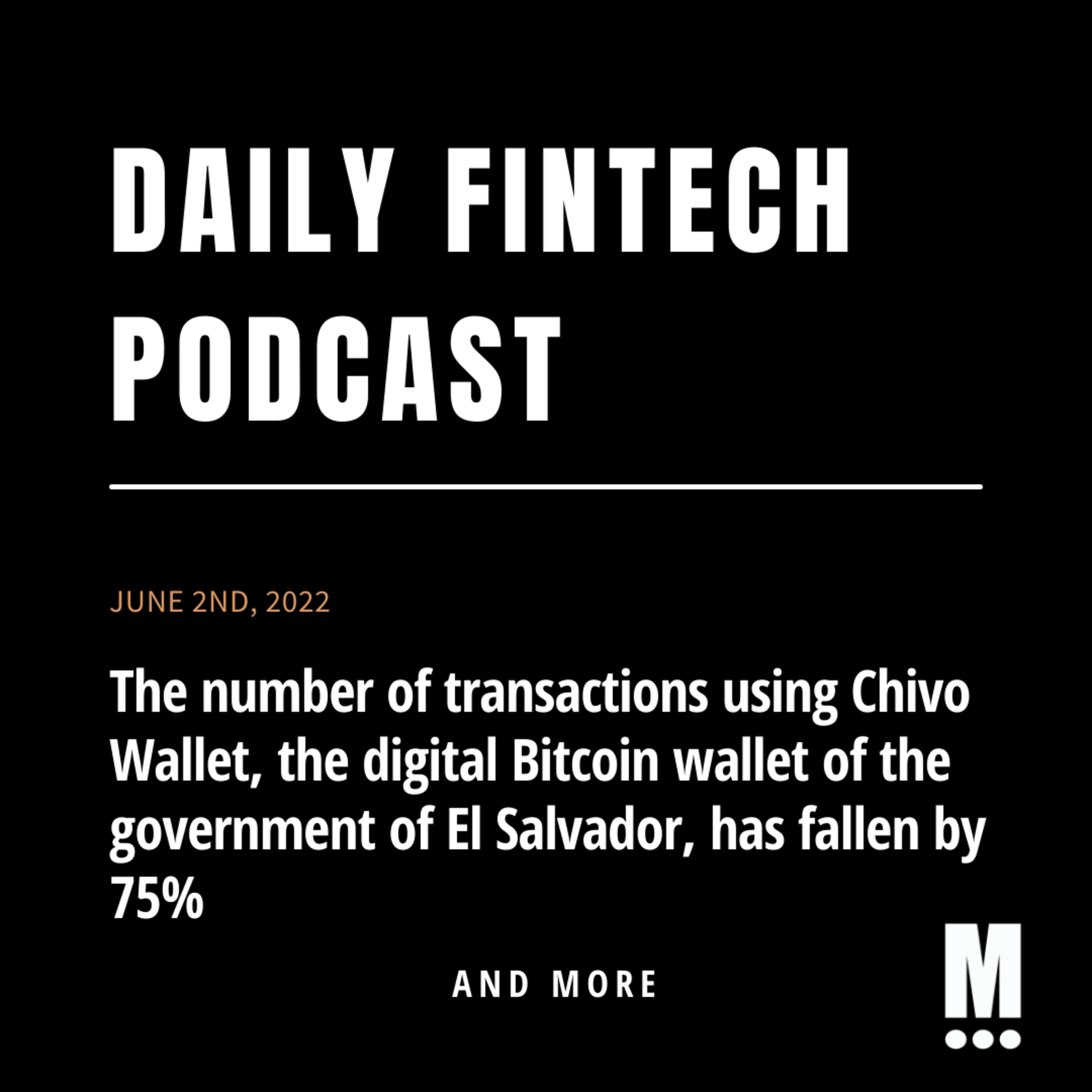 Your Daily FinTech Podcast - June 2nd, 2022
