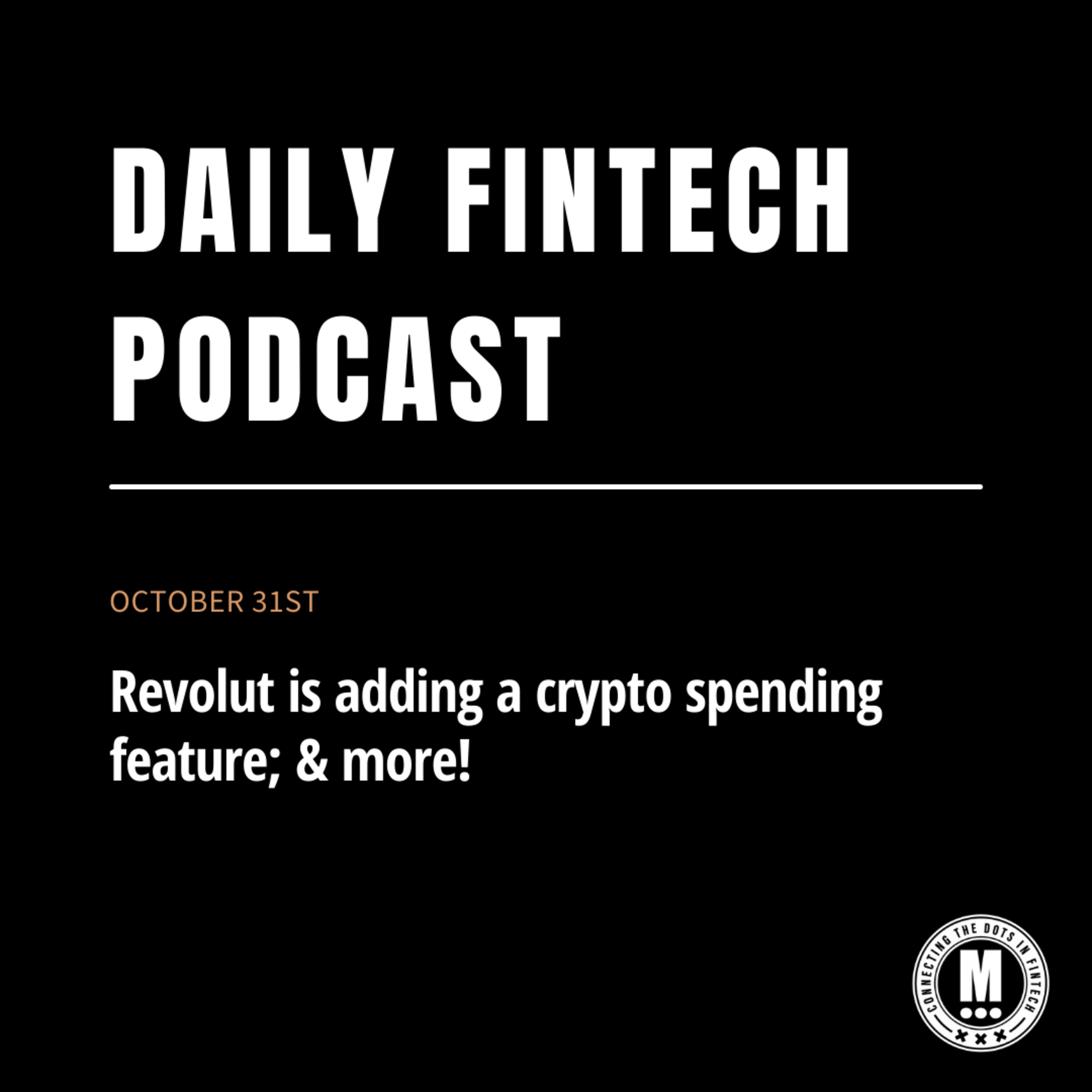 Revolut is adding a crypto spending feature; & more!