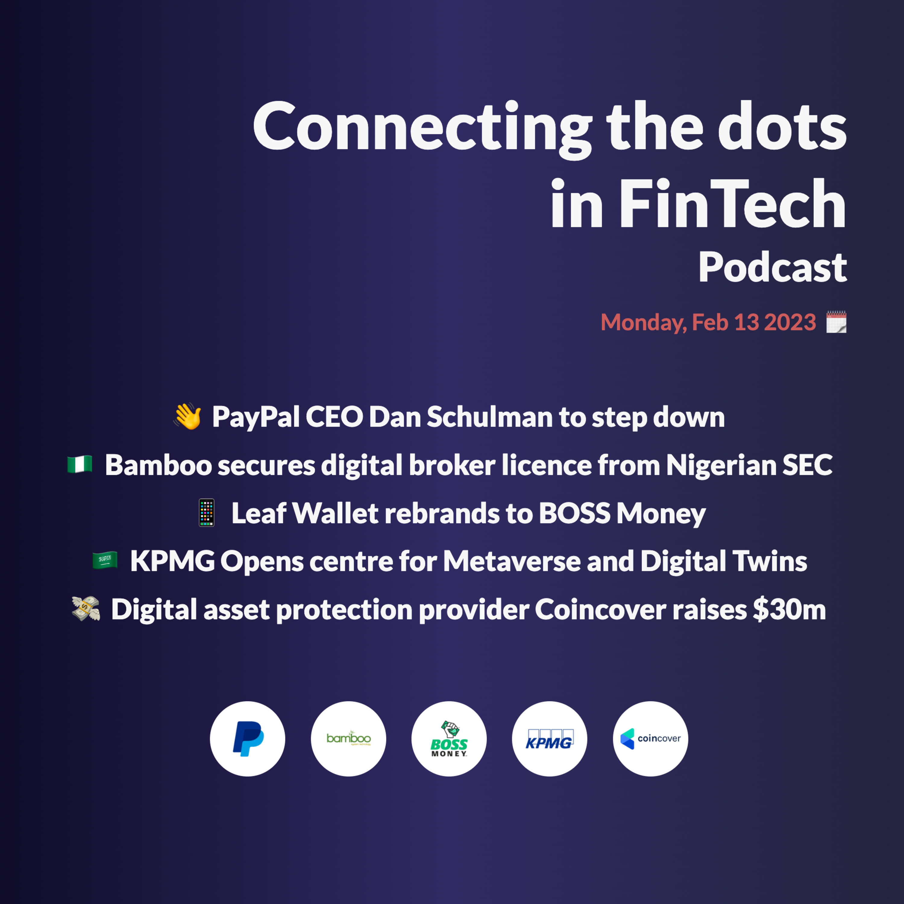 PayPal CEO steps down; Bamboo secures digital broker licence in Nigeria & more
