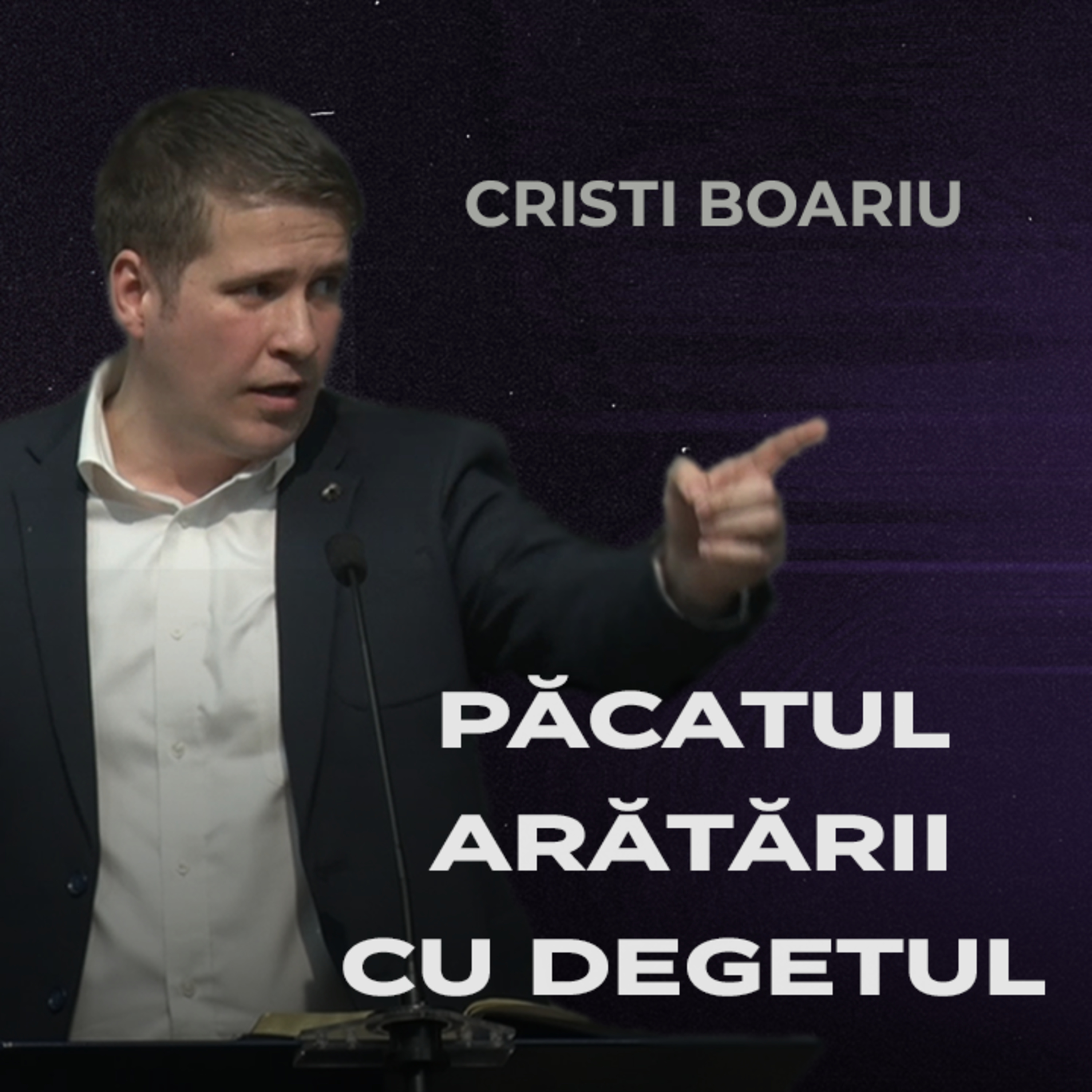 Cristi Boariu - Păcatul arătării cu degetul episode artwork