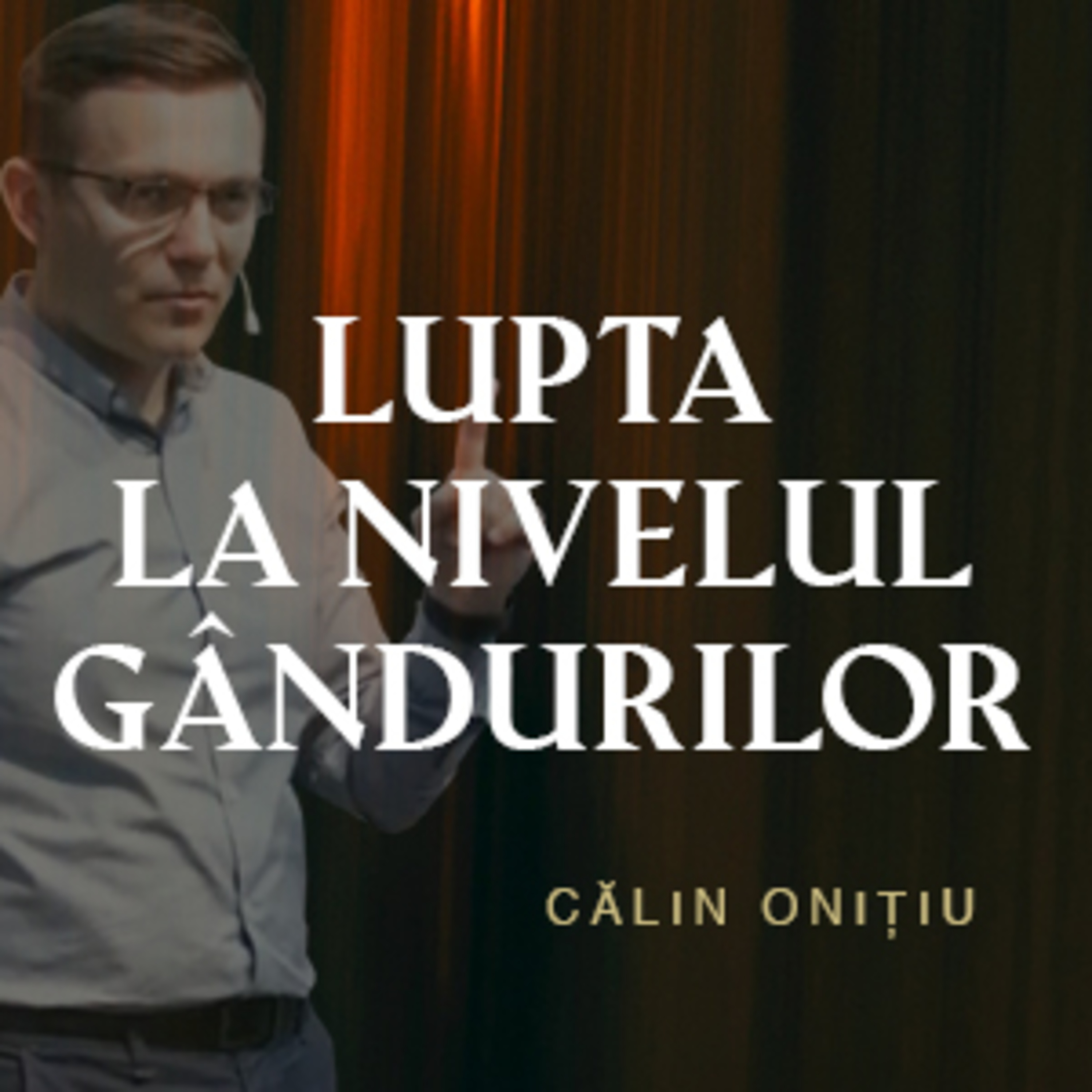 Călin Onițiu - Lupta la nivelul gândurilor episode artwork