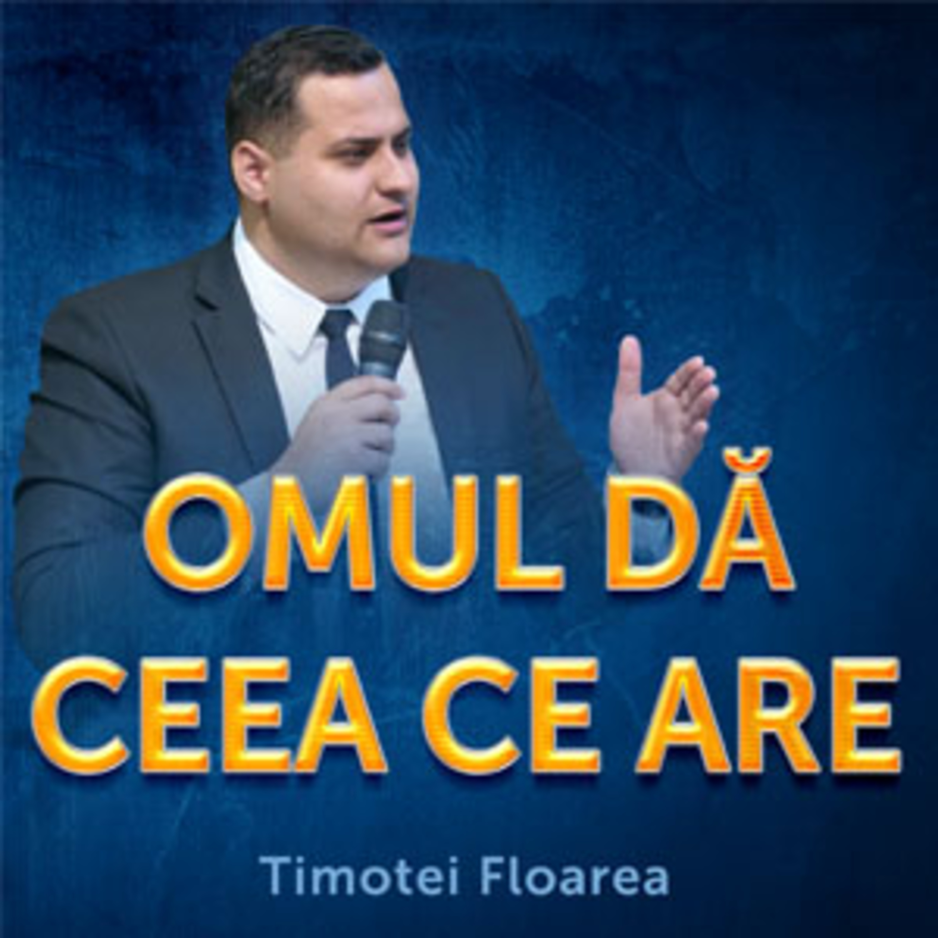 Timotei Floarea - Omul dă ceea ce are episode artwork