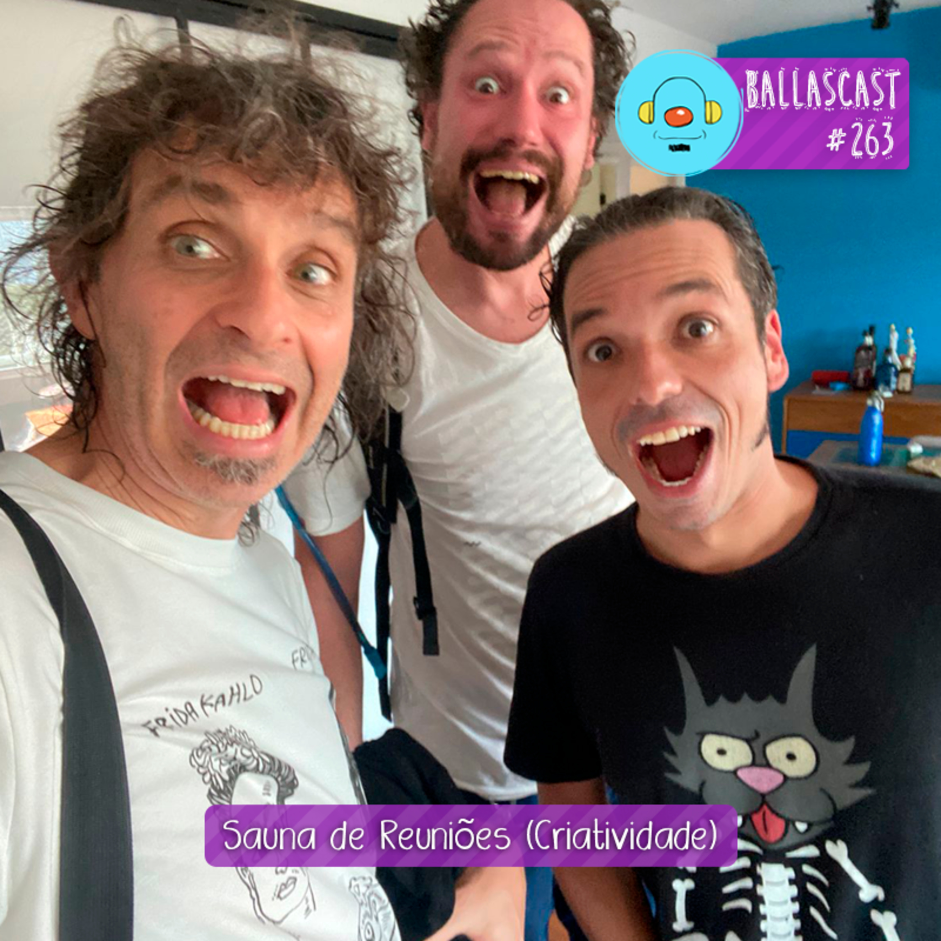 BallasCast – Episódio 263 - Álvaro Lages e Rodrigo Geribello | Sauna de Reuniões (Criatividade)